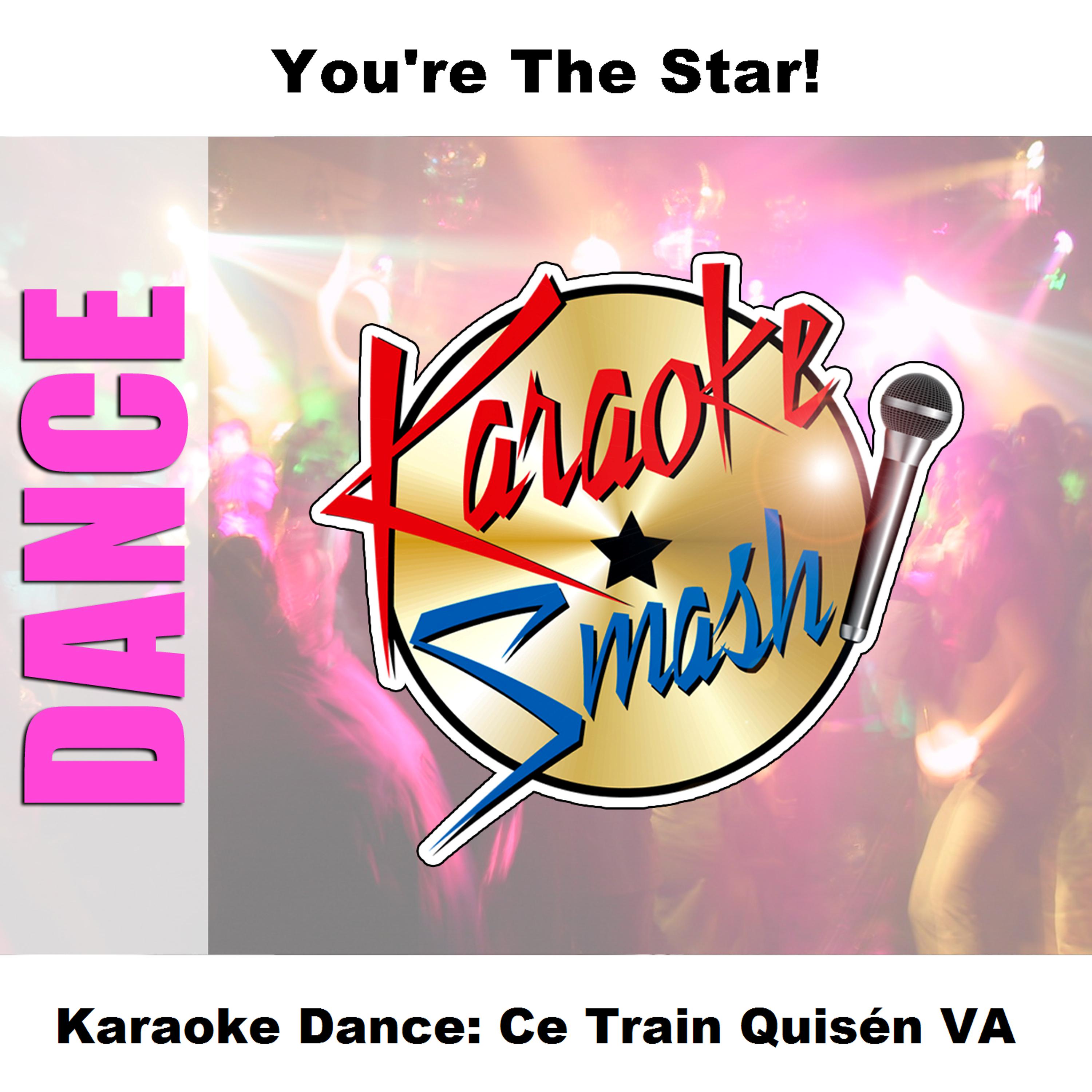 Постер альбома Karaoke Dance: Ce Train Quis