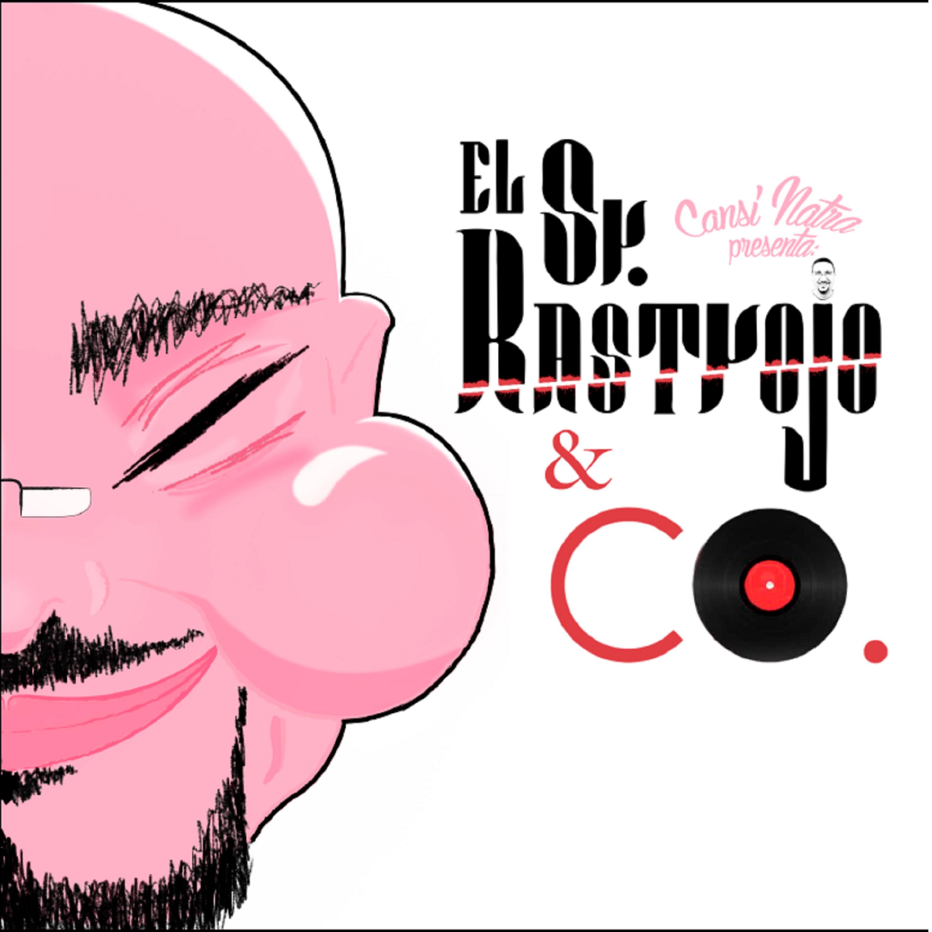 Постер альбома El Sr Rastrojo & Co