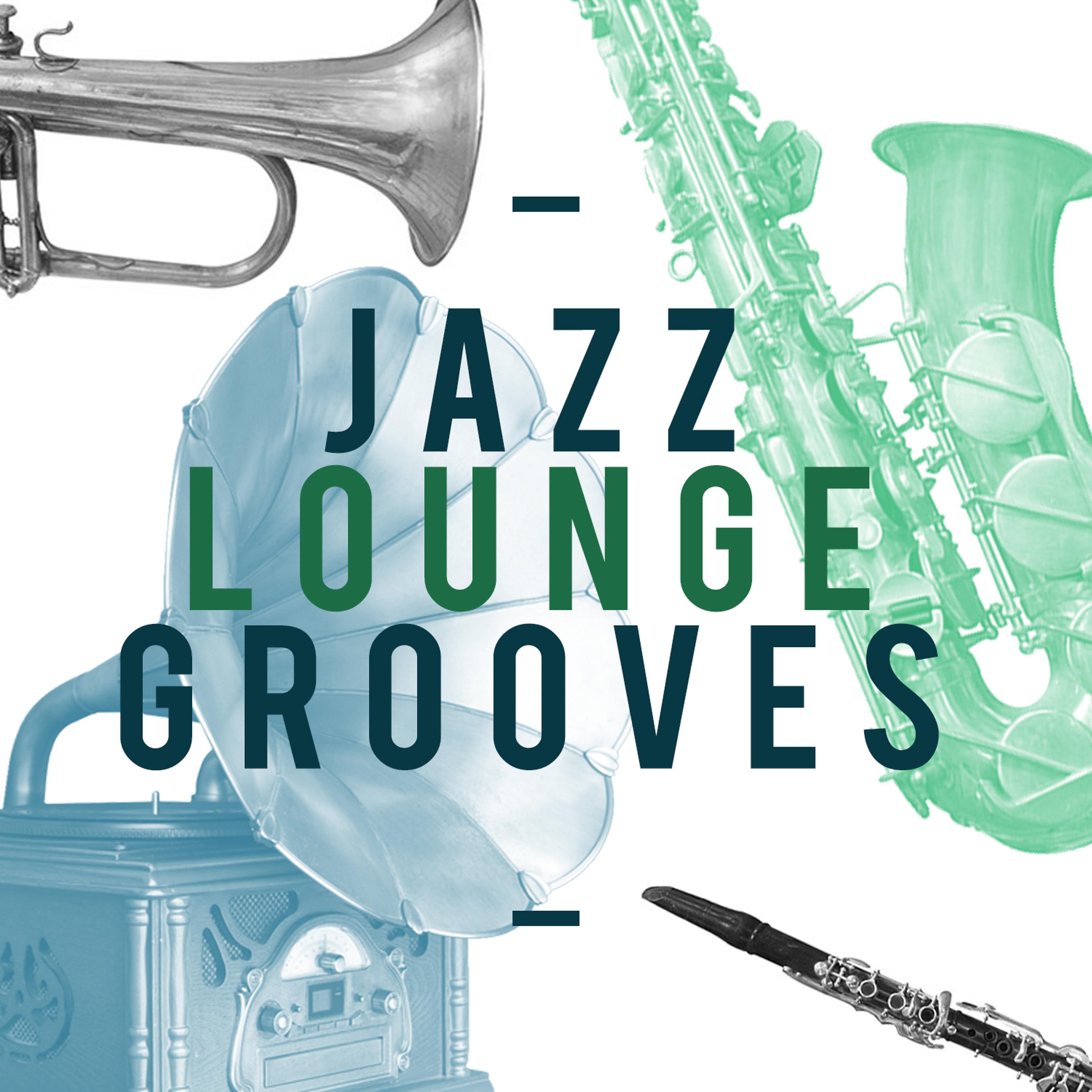 Постер альбома Jazz Lounge Grooves