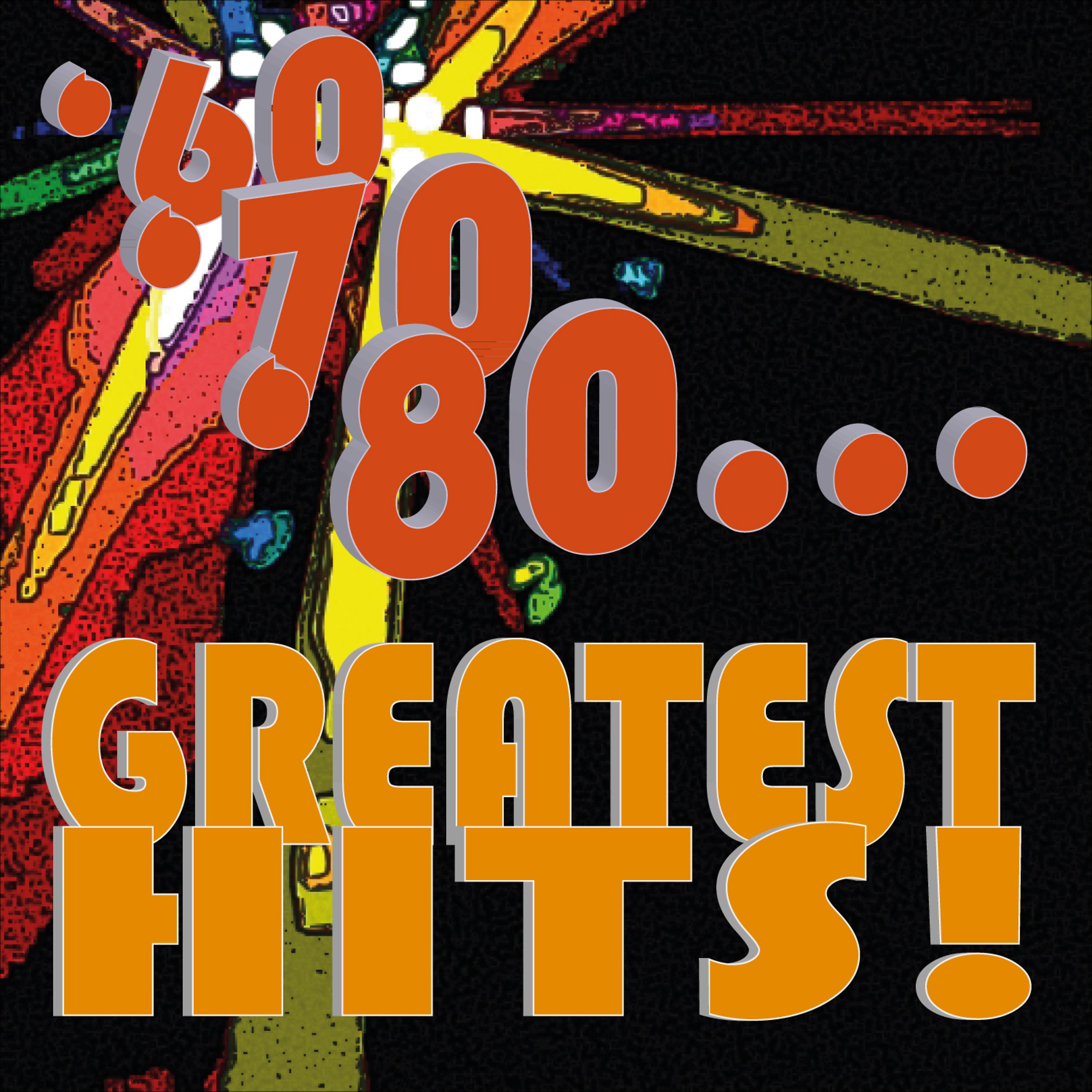 Постер альбома '60 '70 '80... Greatest Hits!