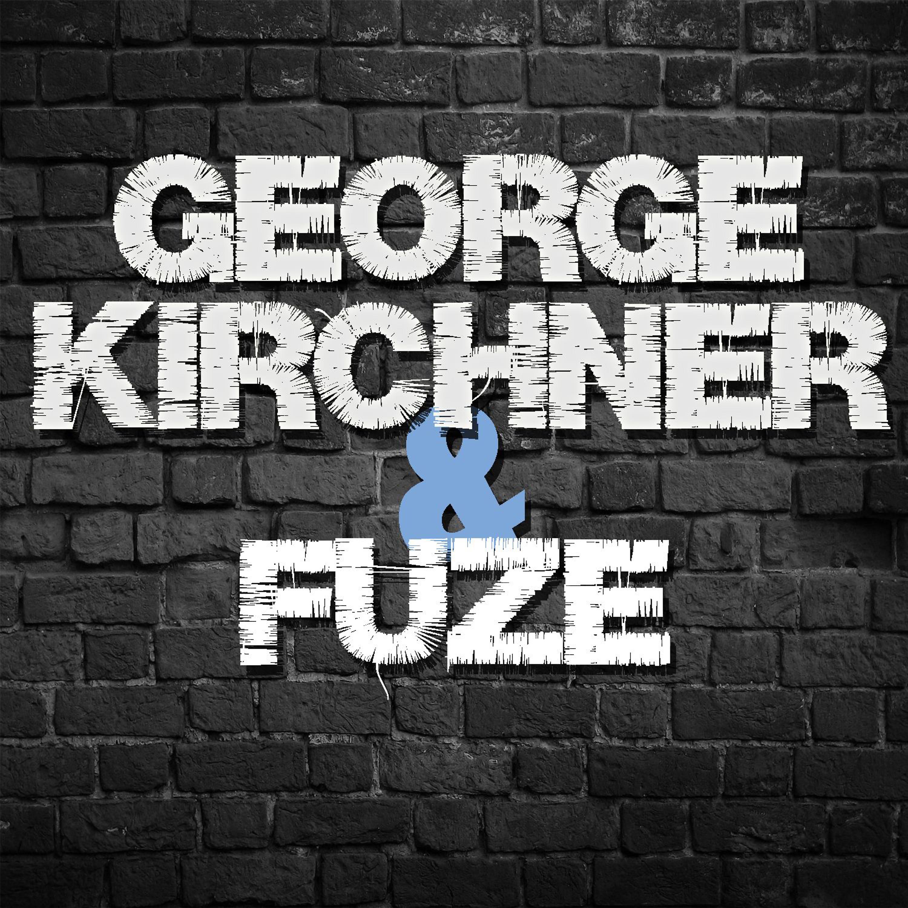 Постер альбома George Kirchner & Fuze