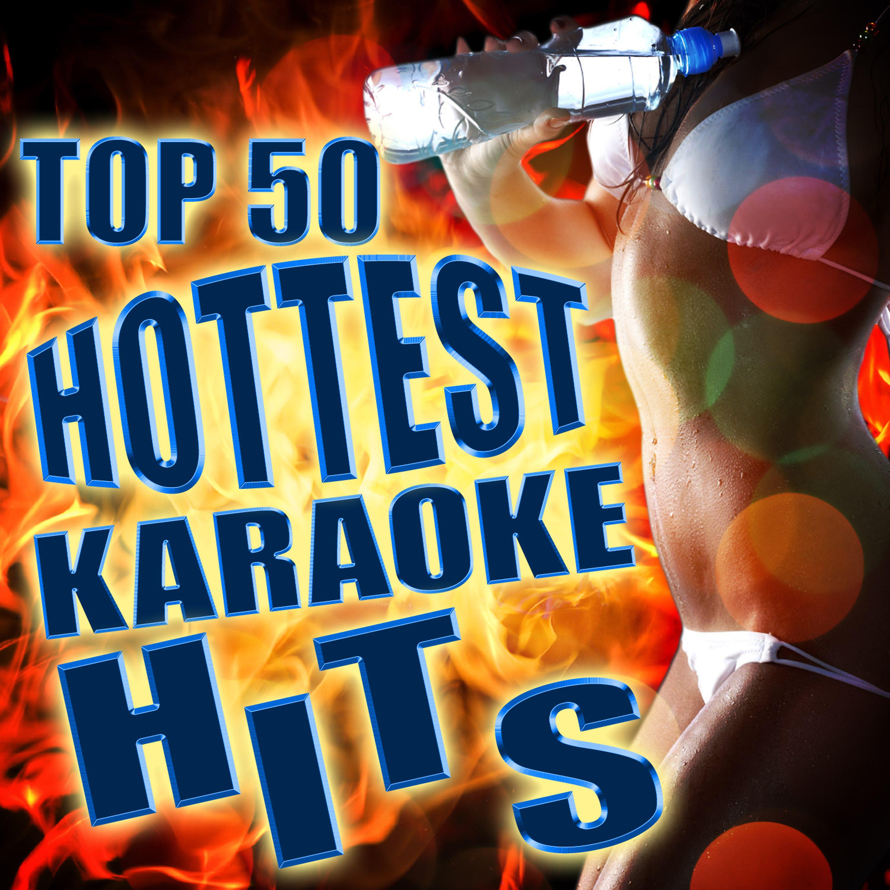 Постер альбома Top 50 Hottest Karaoke Hits