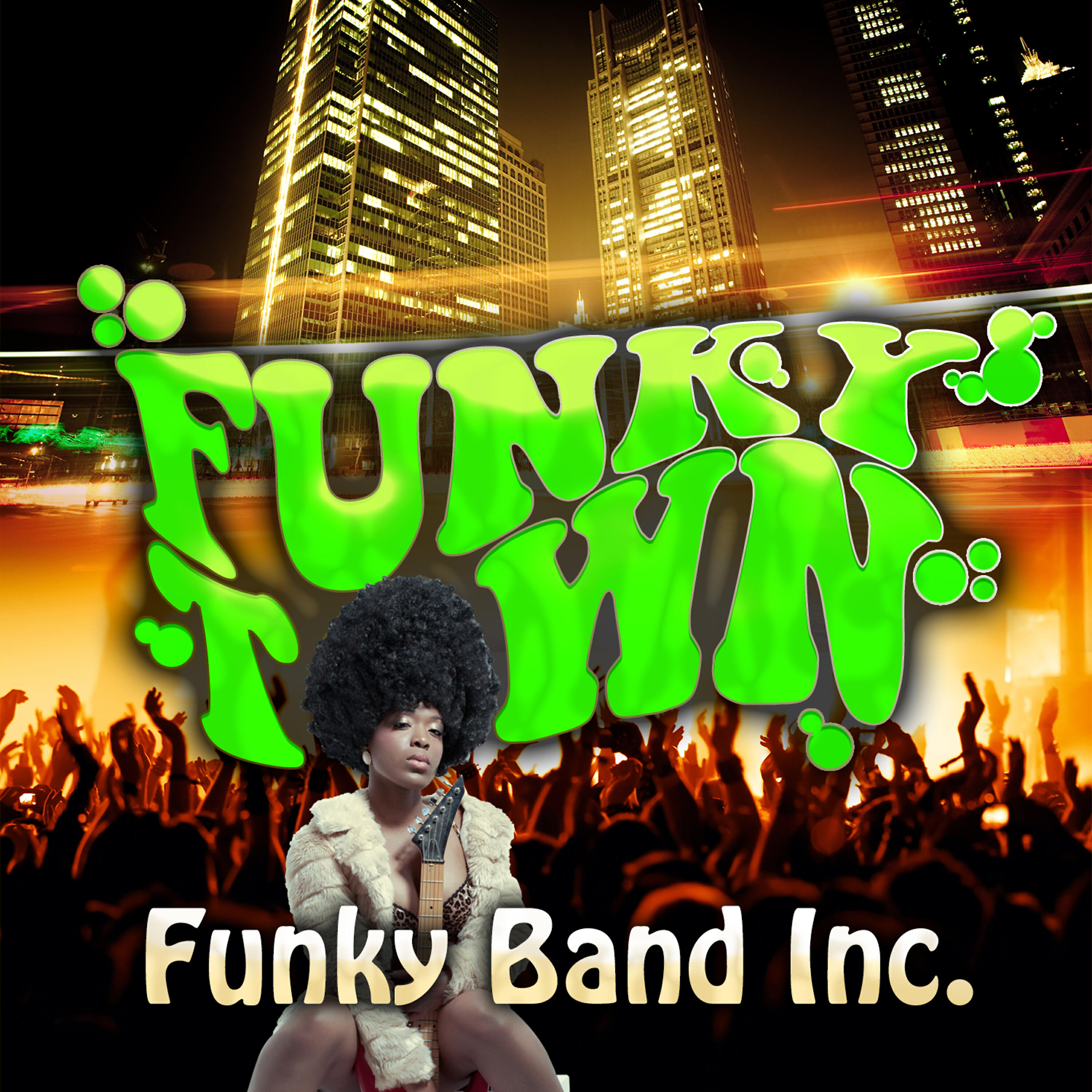 Funky Band Inc. - If It Scratches, Itch It