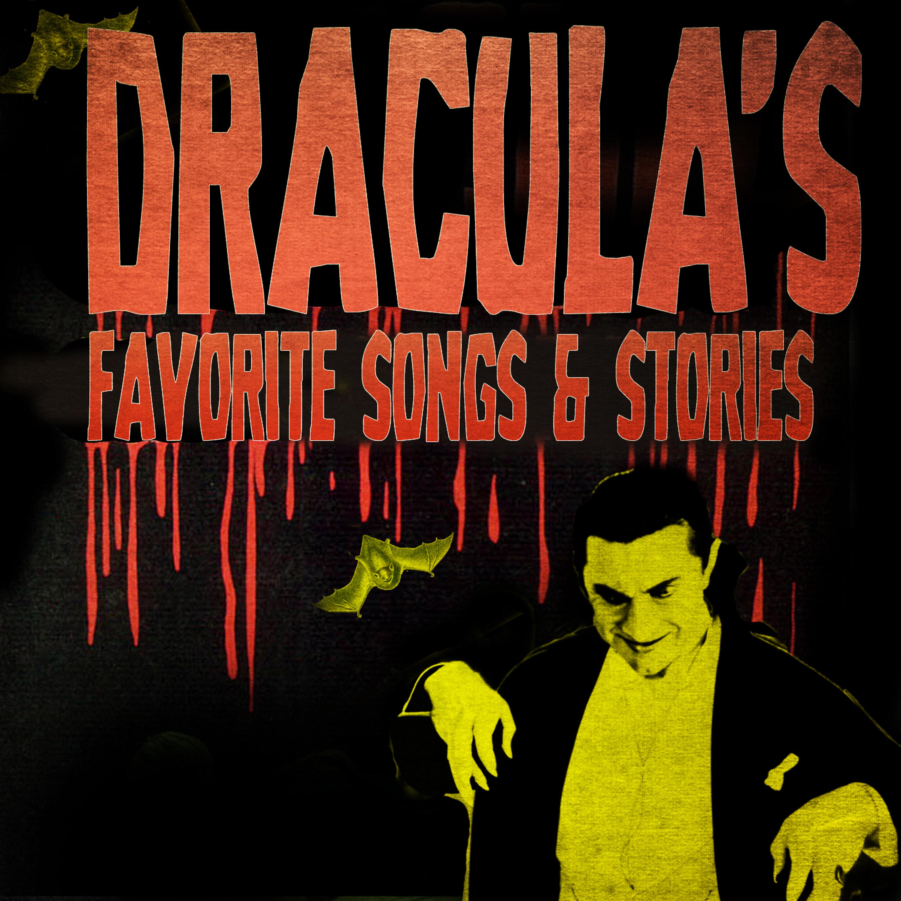 Постер альбома Dracula's Favorite Songs & Stories