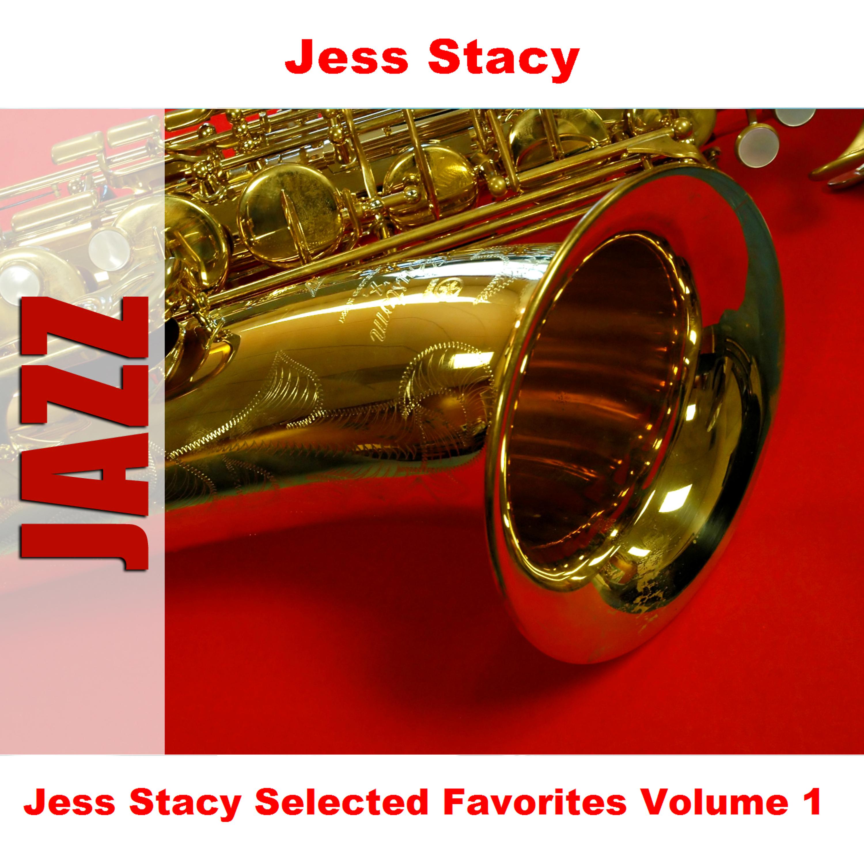 Постер альбома Jess Stacy Selected Favorites, Vol. 1