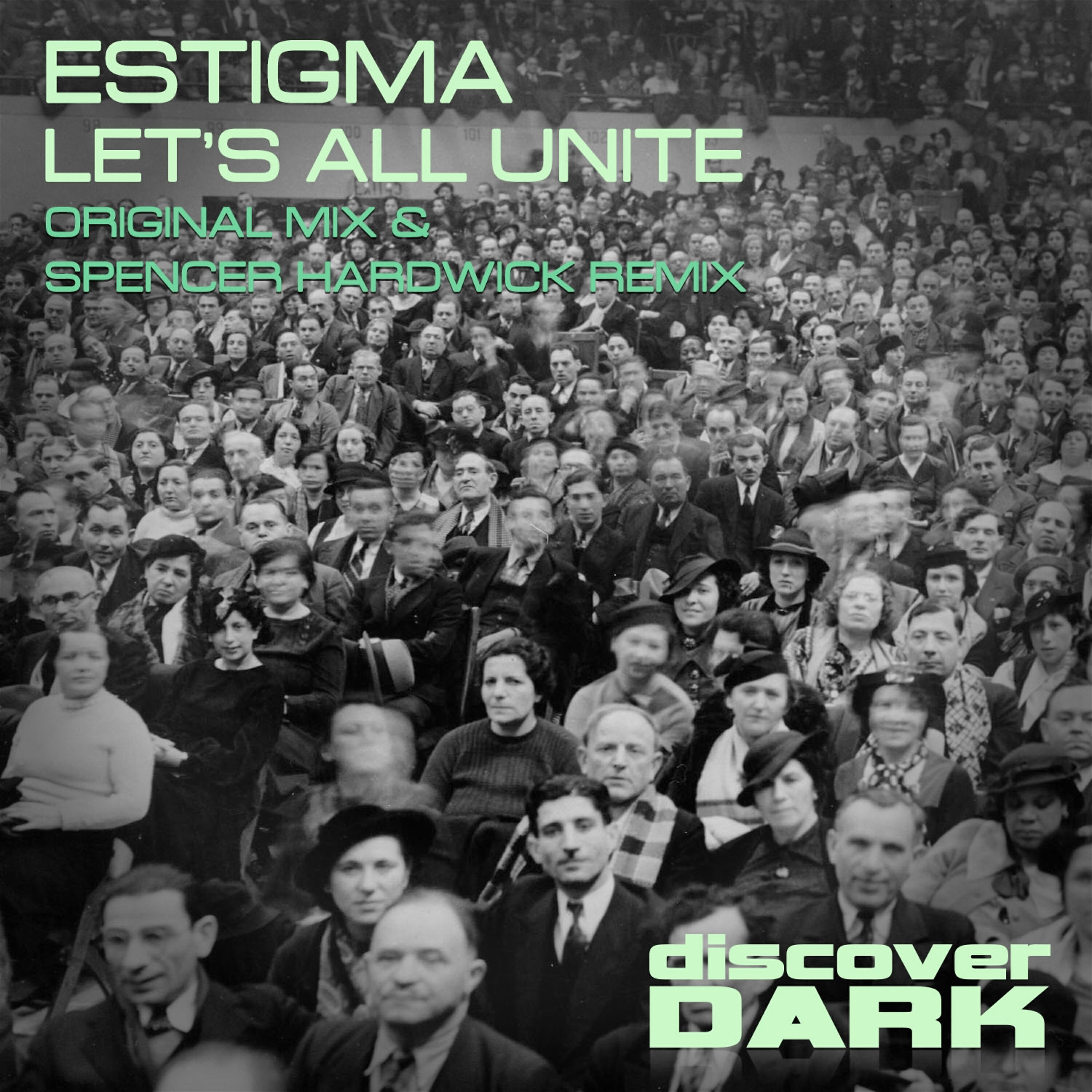 Estigma - Let'a All Unite (Original Non Vocal Version)