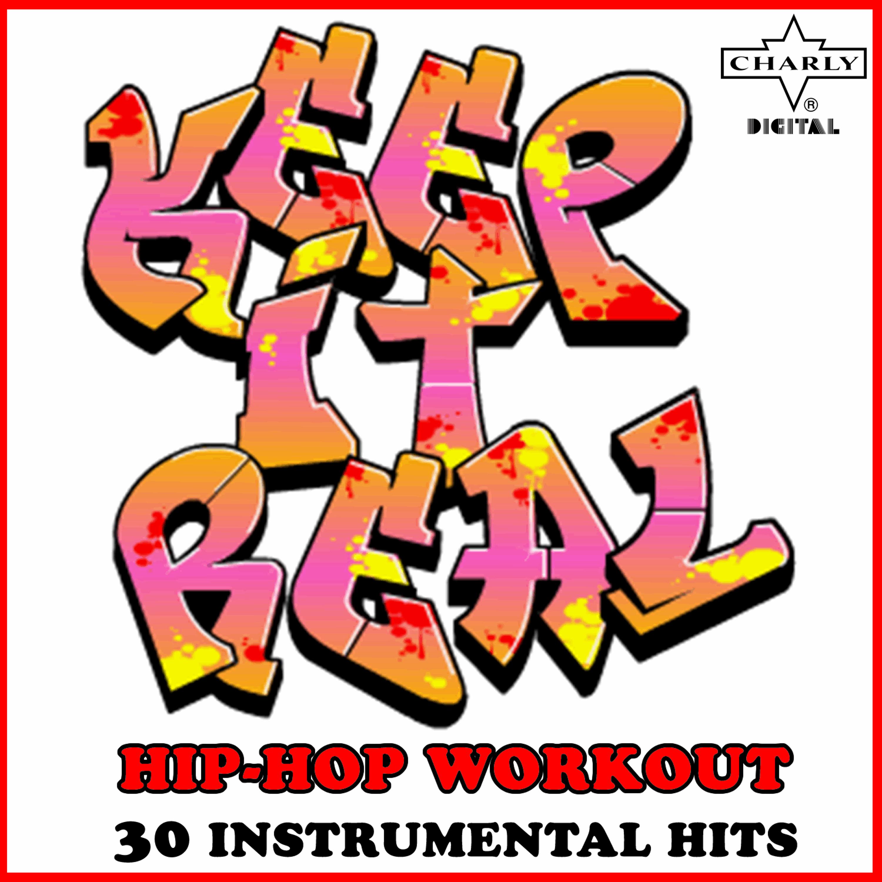 Постер альбома Keep It Real: Hip Hop Workout 30 Instrumental Hits