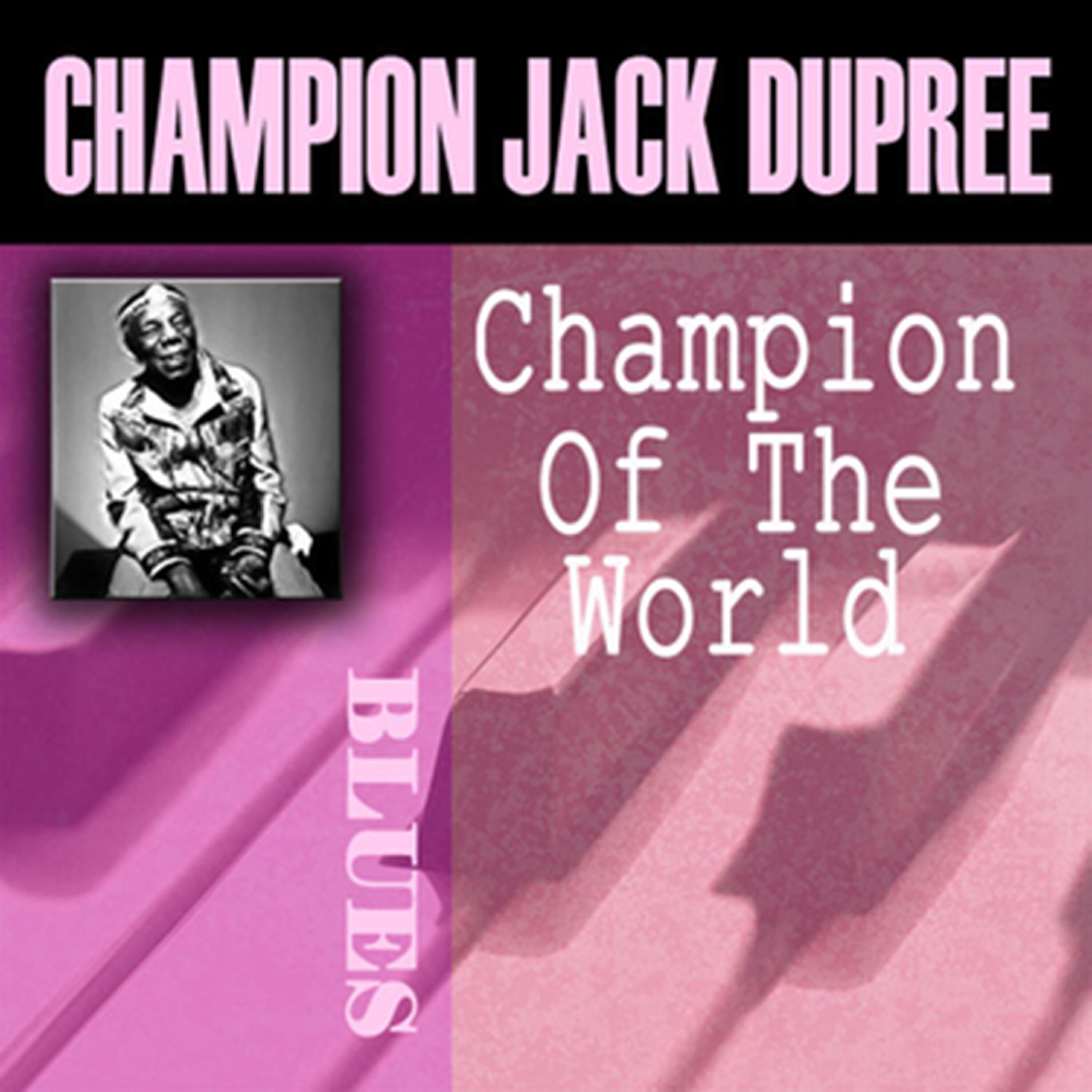 Champion Jack Dupree - Dollar Bill