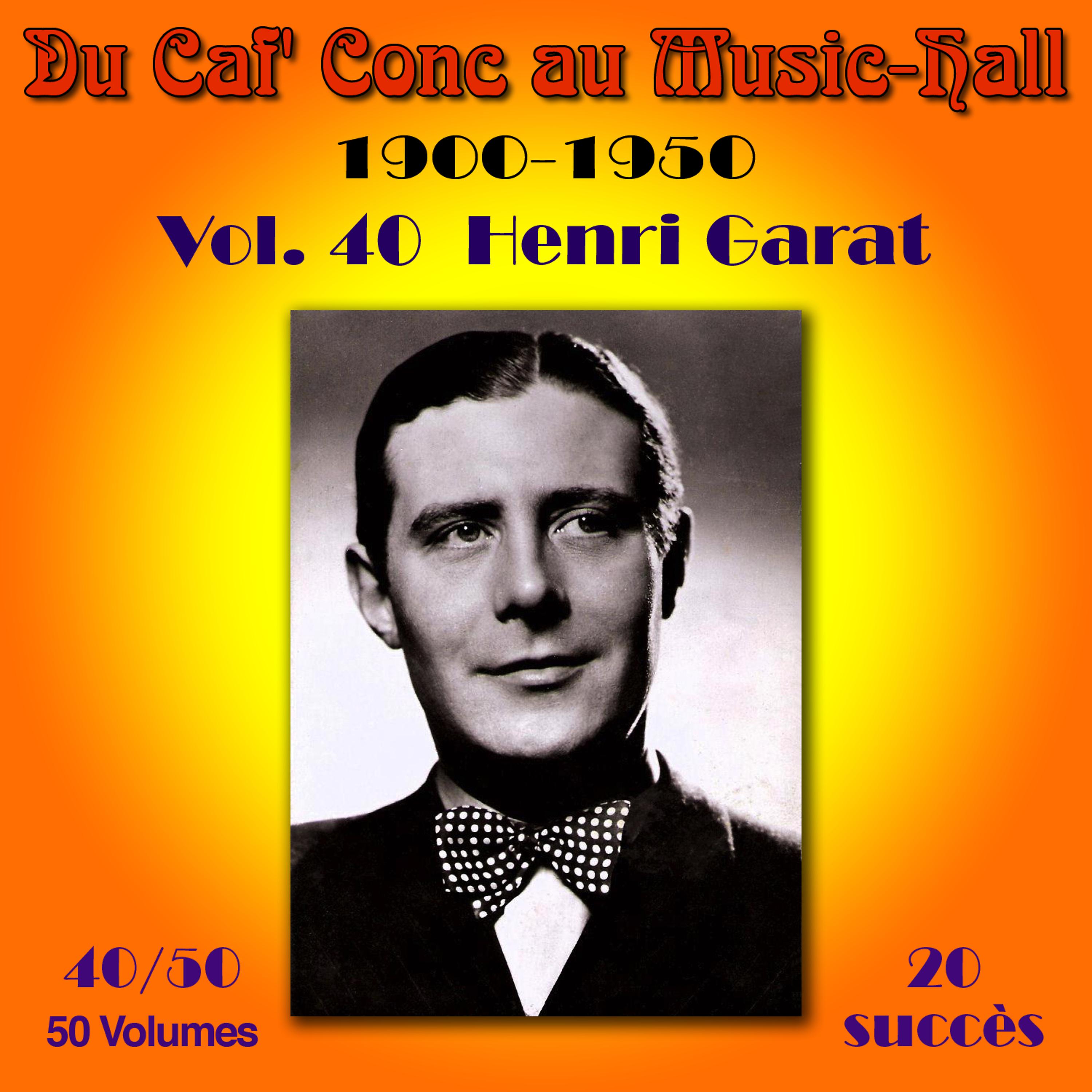 Постер альбома Du Caf' Conc au Music-Hall (1900-1950) en 50 volumes - Vol. 40/50