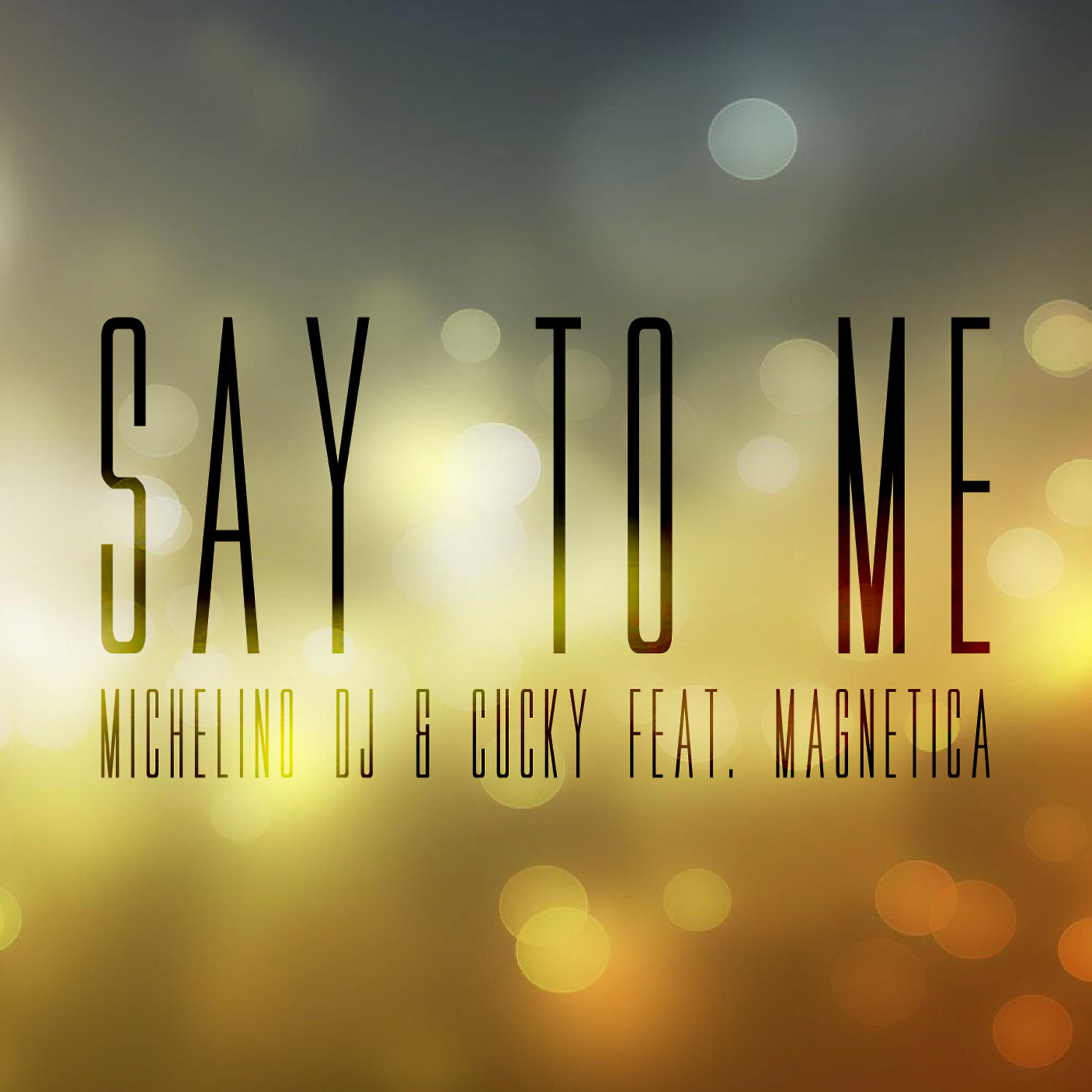 Magnetica - Say to Me (Soulful Mix)