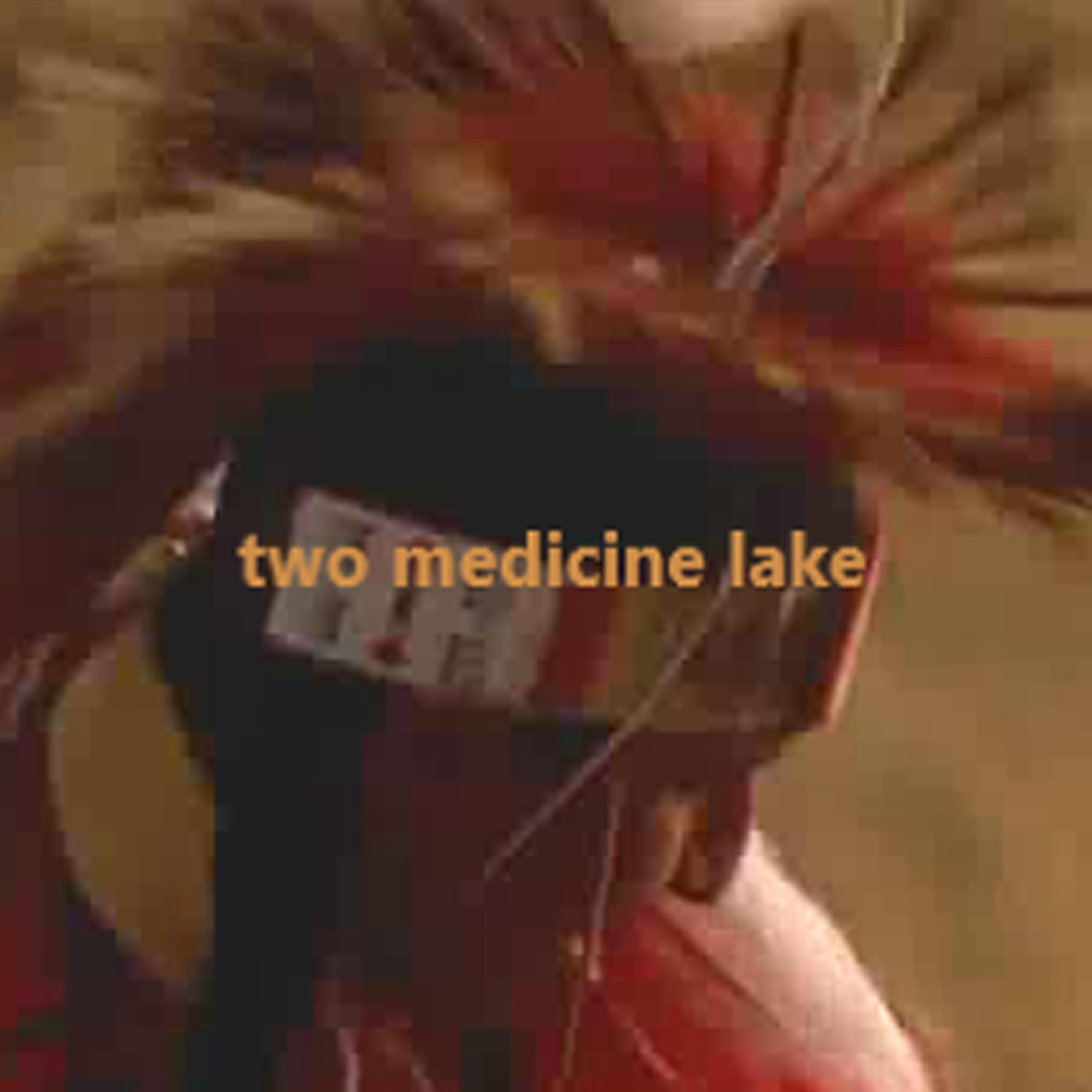 Постер альбома Two Medicine Lake