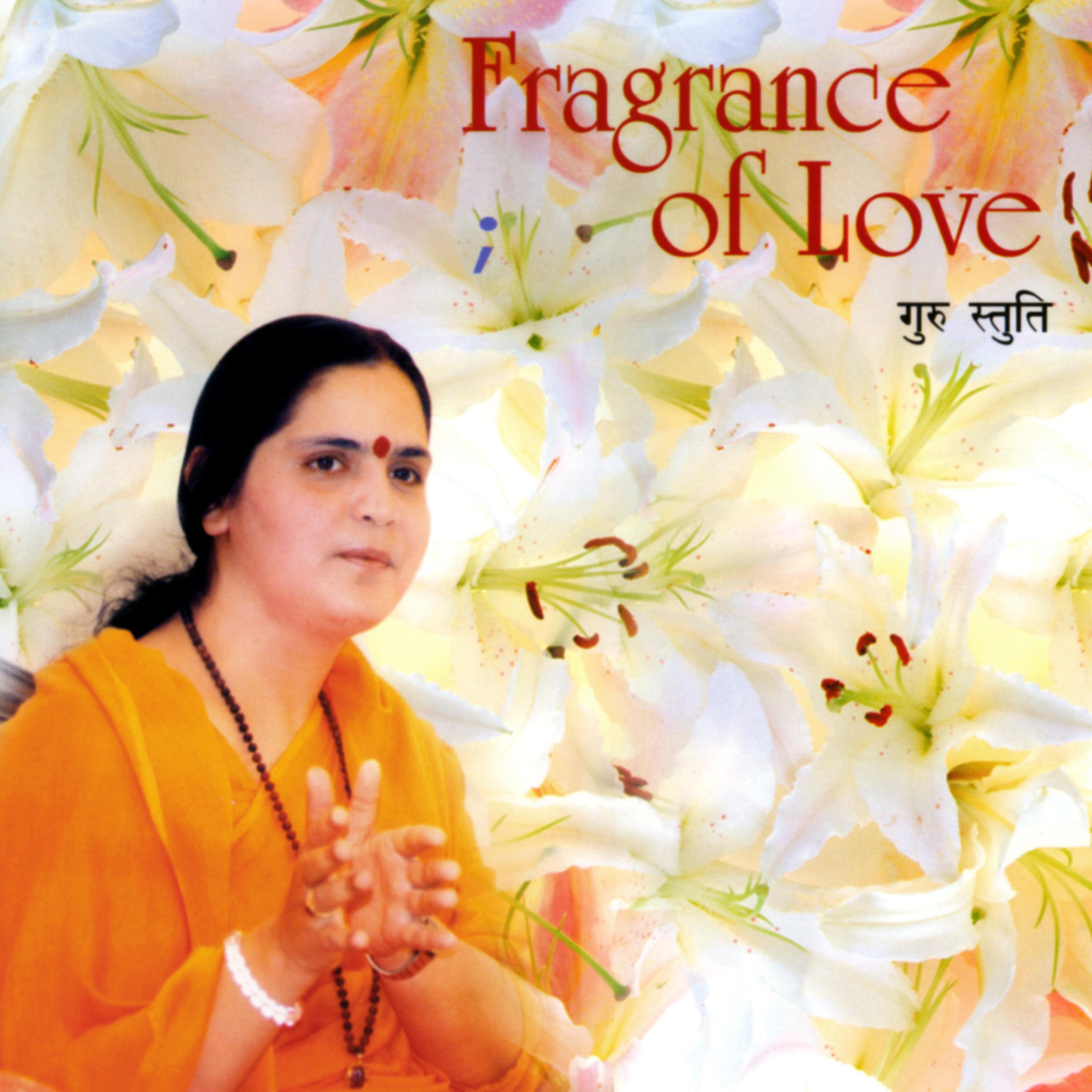 Постер альбома Fragrance of Love (Devotional Bhajans)