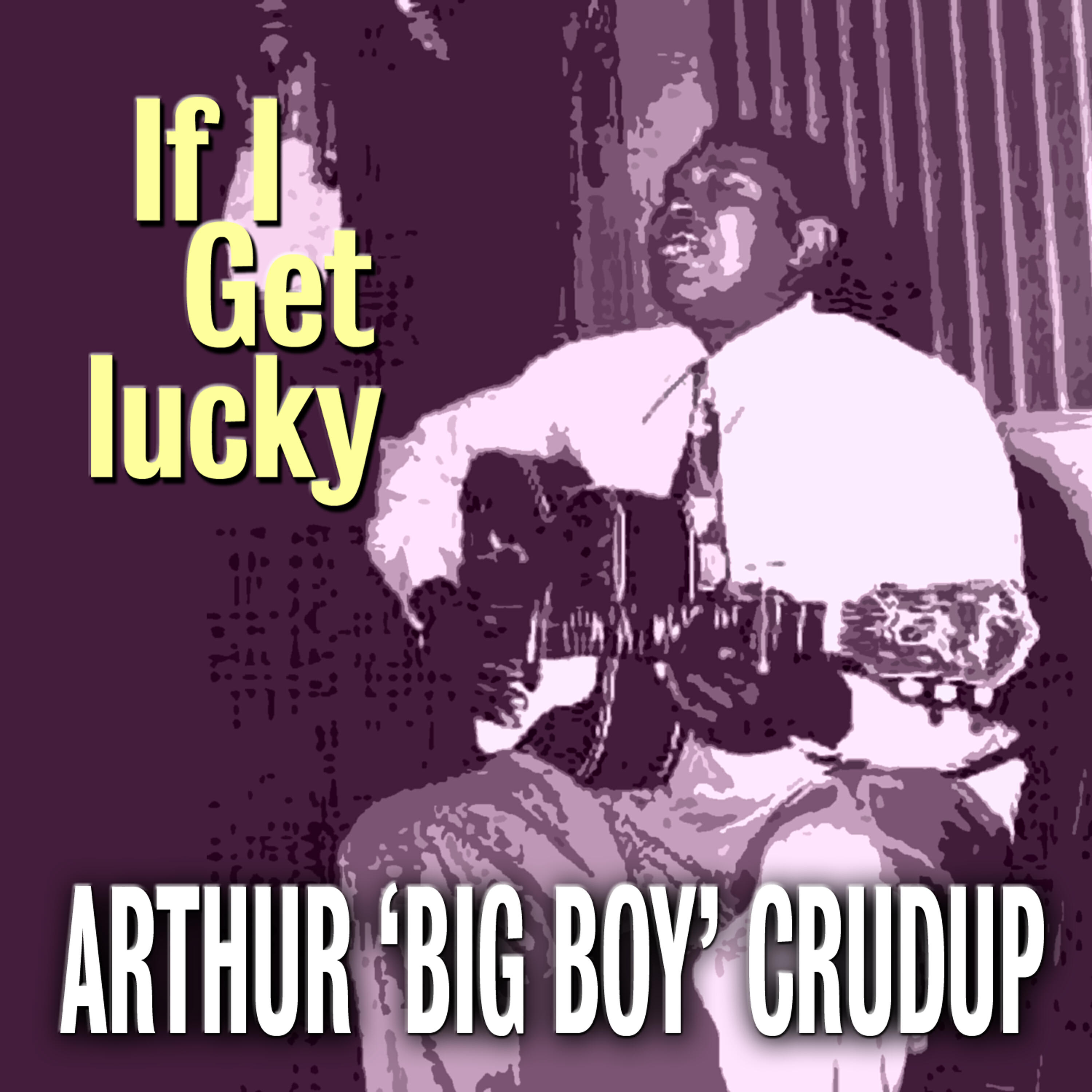 Arthur 'Big Boy' Crudup - My Mama Don't Allow Me