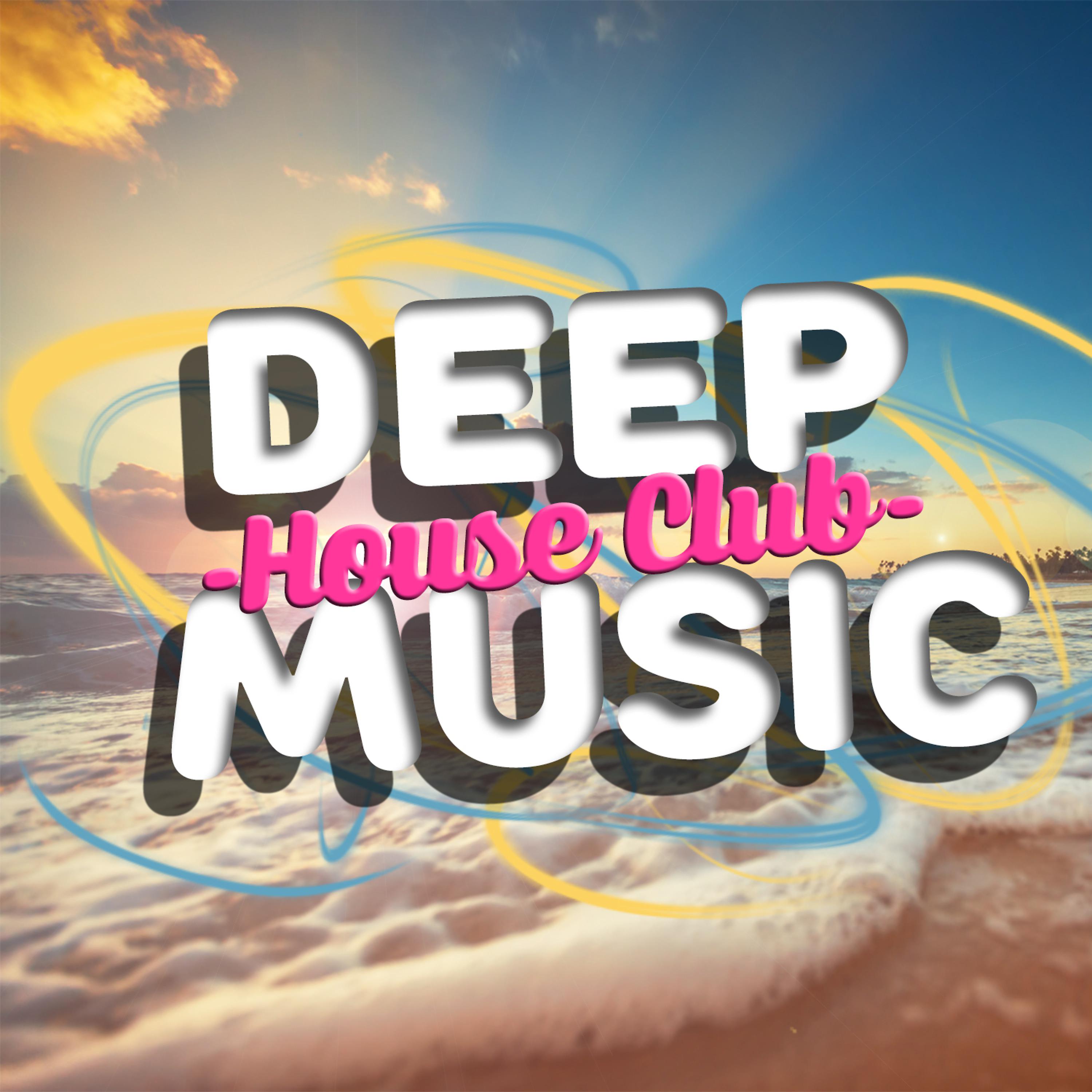 Постер альбома Deep House Club Music