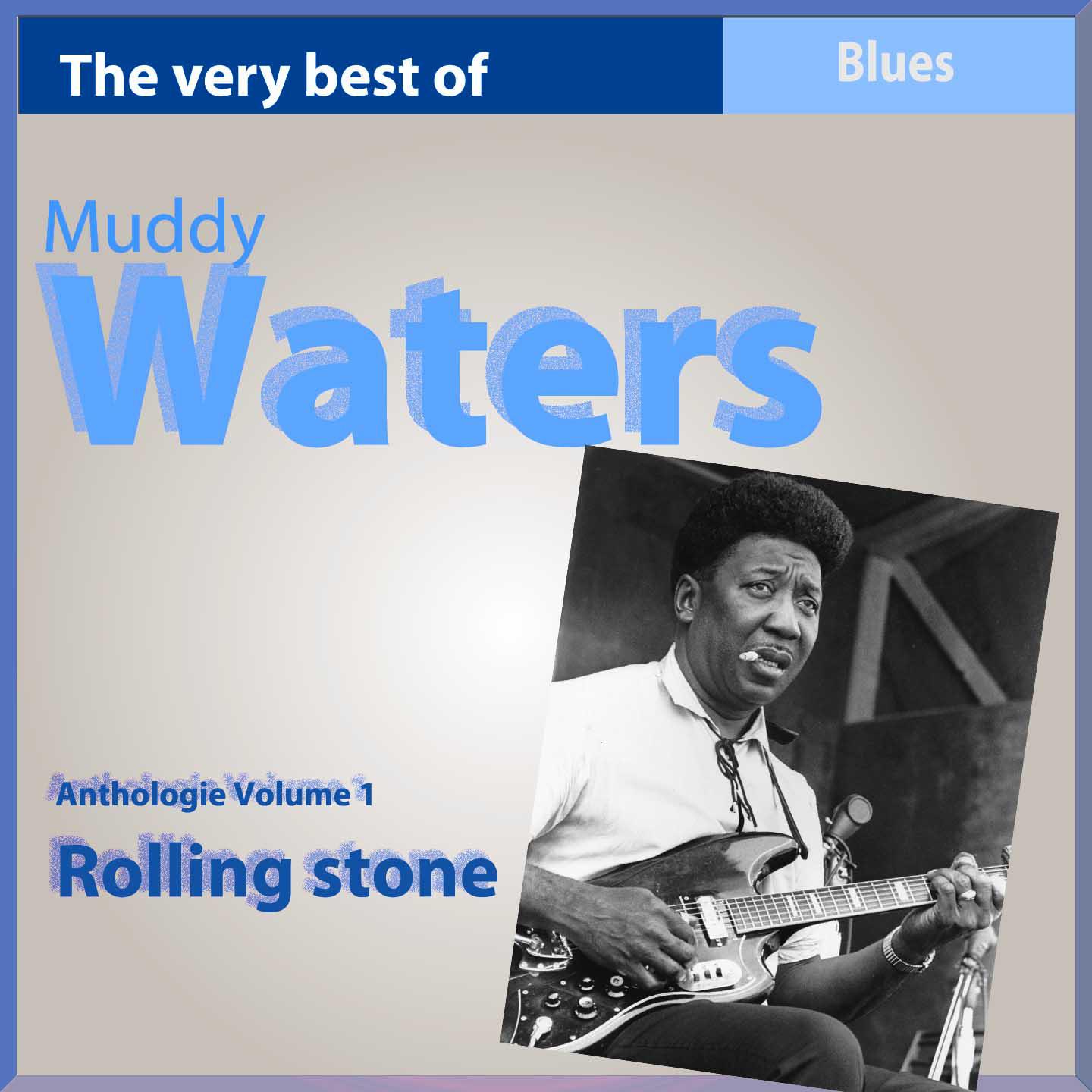 Постер альбома The Very Best of Muddy Waters: Rolling Stone (Anthology, Vol. 1)