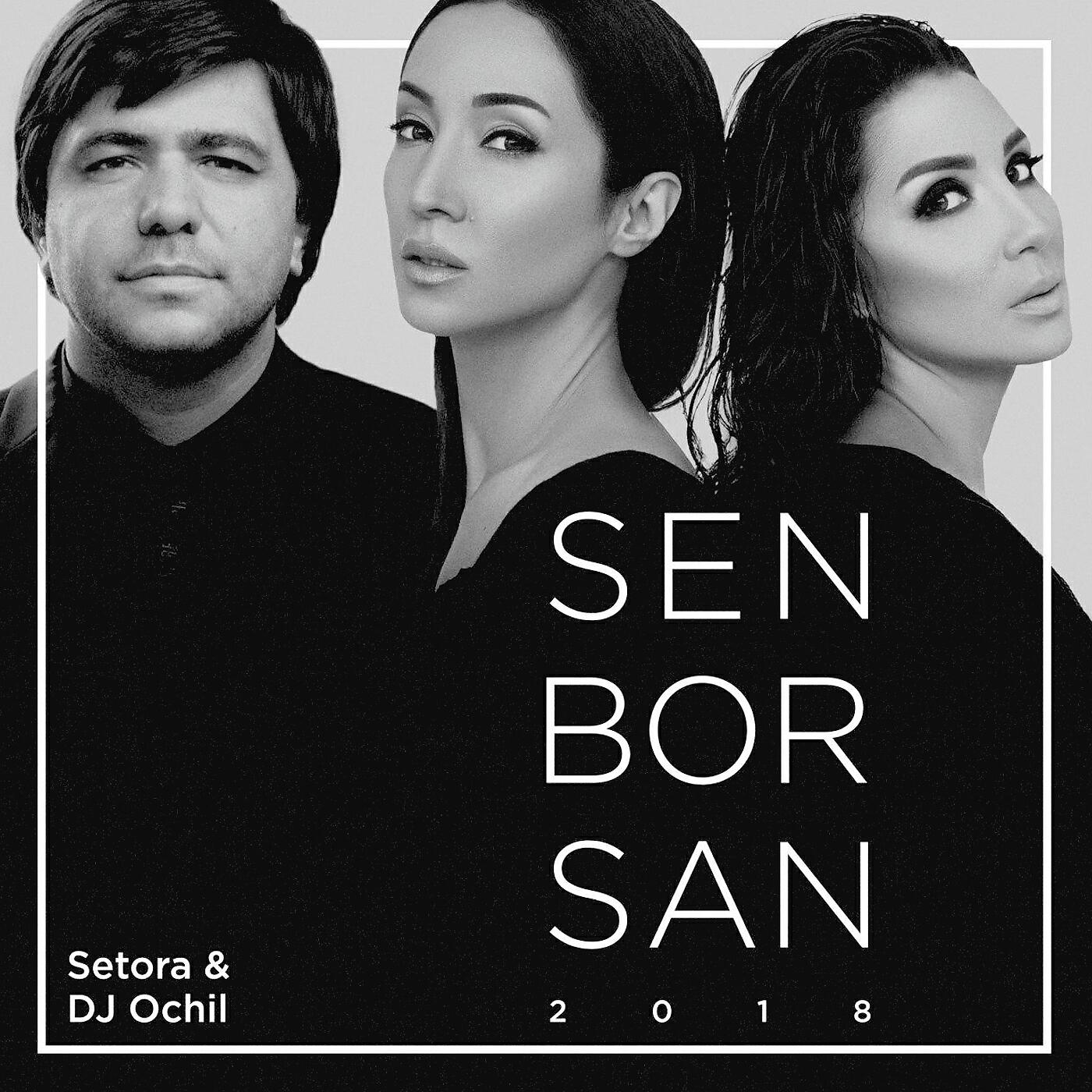 Setora - Sen Bor San