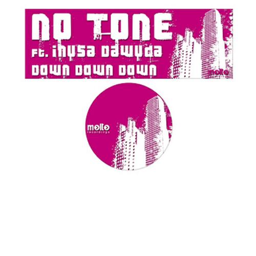 No Tone - Down Down Down (Nerio's Dubwork Mix)