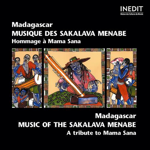 Постер альбома Madagascar. musique des sakalava menabe. hommage à mama sana.  
madagascar. music of the sakalava menabe. a tribute to mama sana.