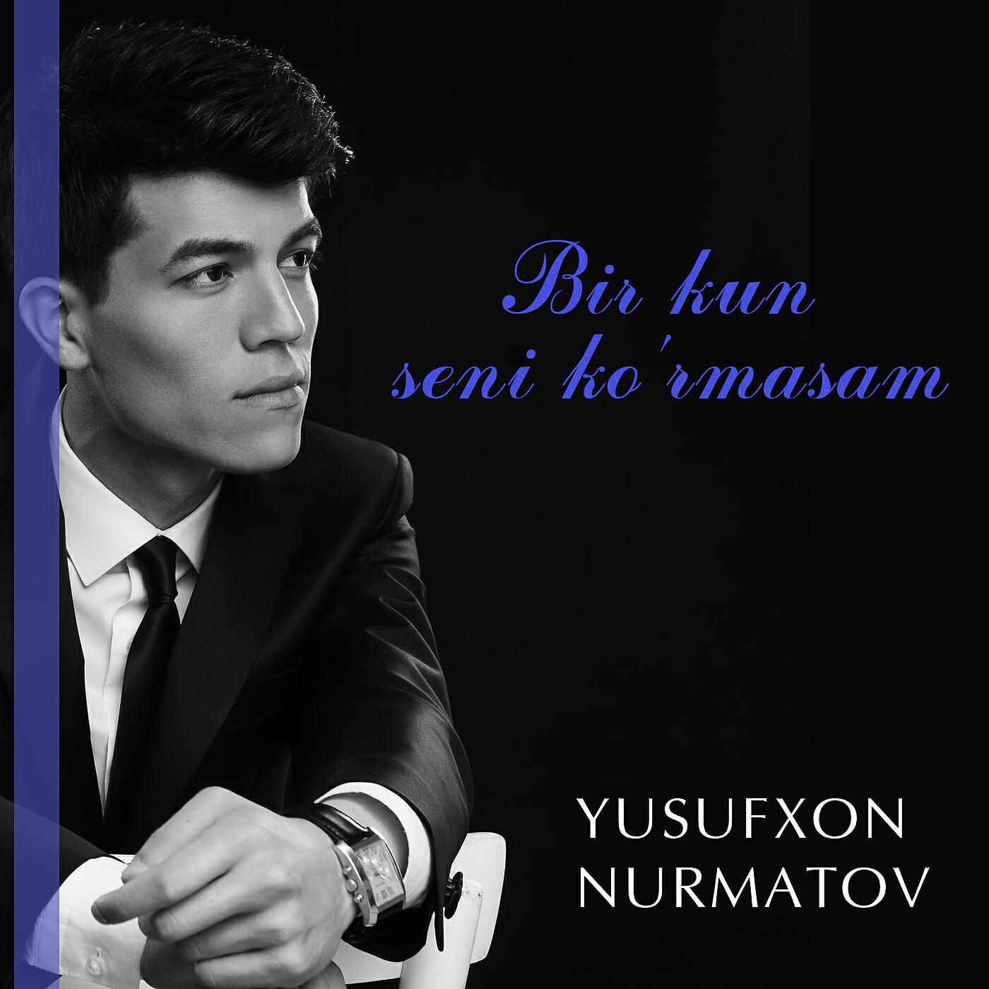 Yusufxon Nurmatov - Bir Kun Seni Ko'rmasam