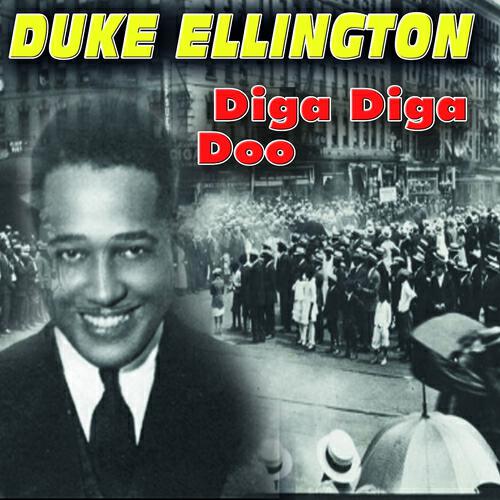 DUKE ELLINGTON - Diga Diga Doo