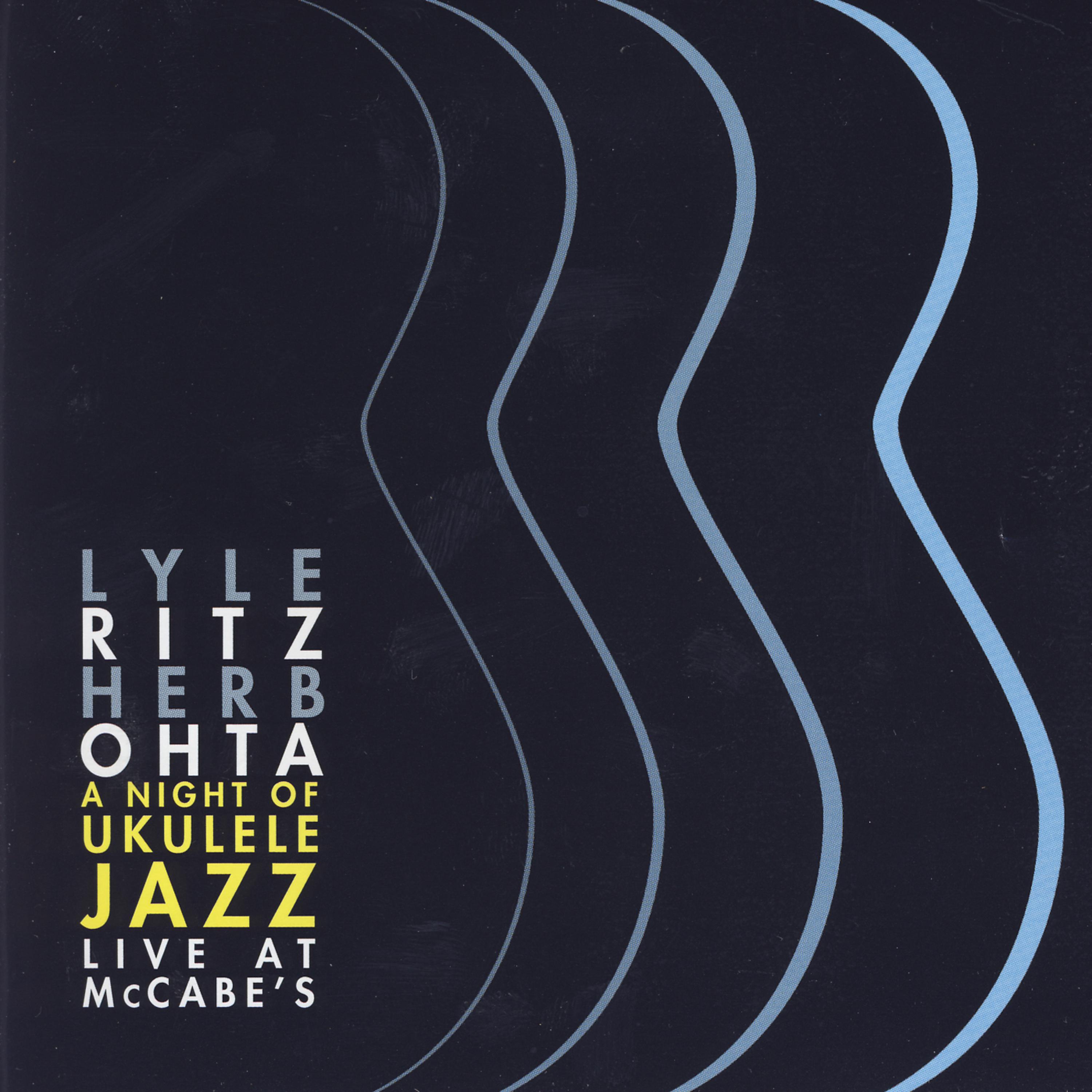 Постер альбома A Night of Ukulele Jazz/Live At McCabe's