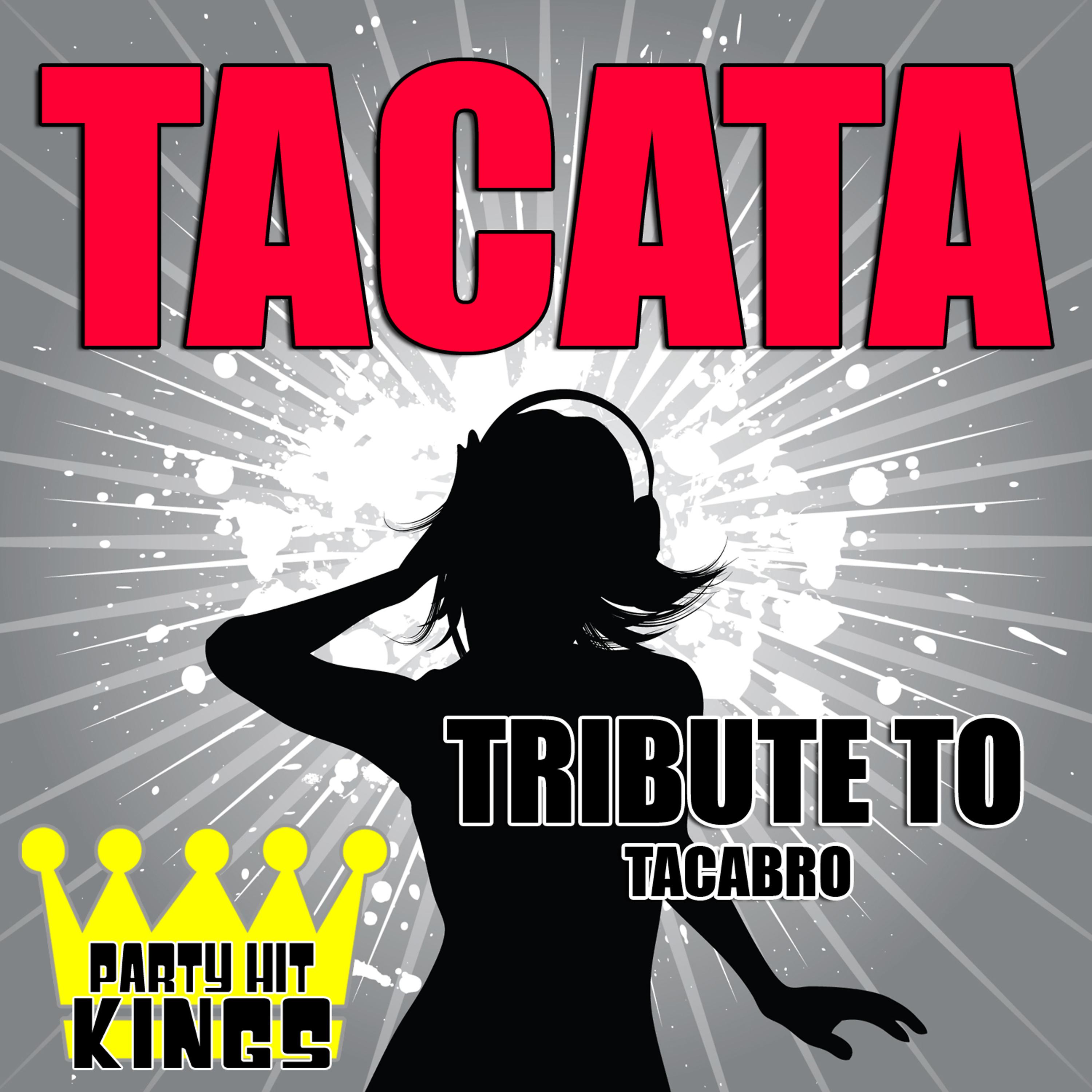 Постер альбома Tacata (Tribute to Tacabro) - Single