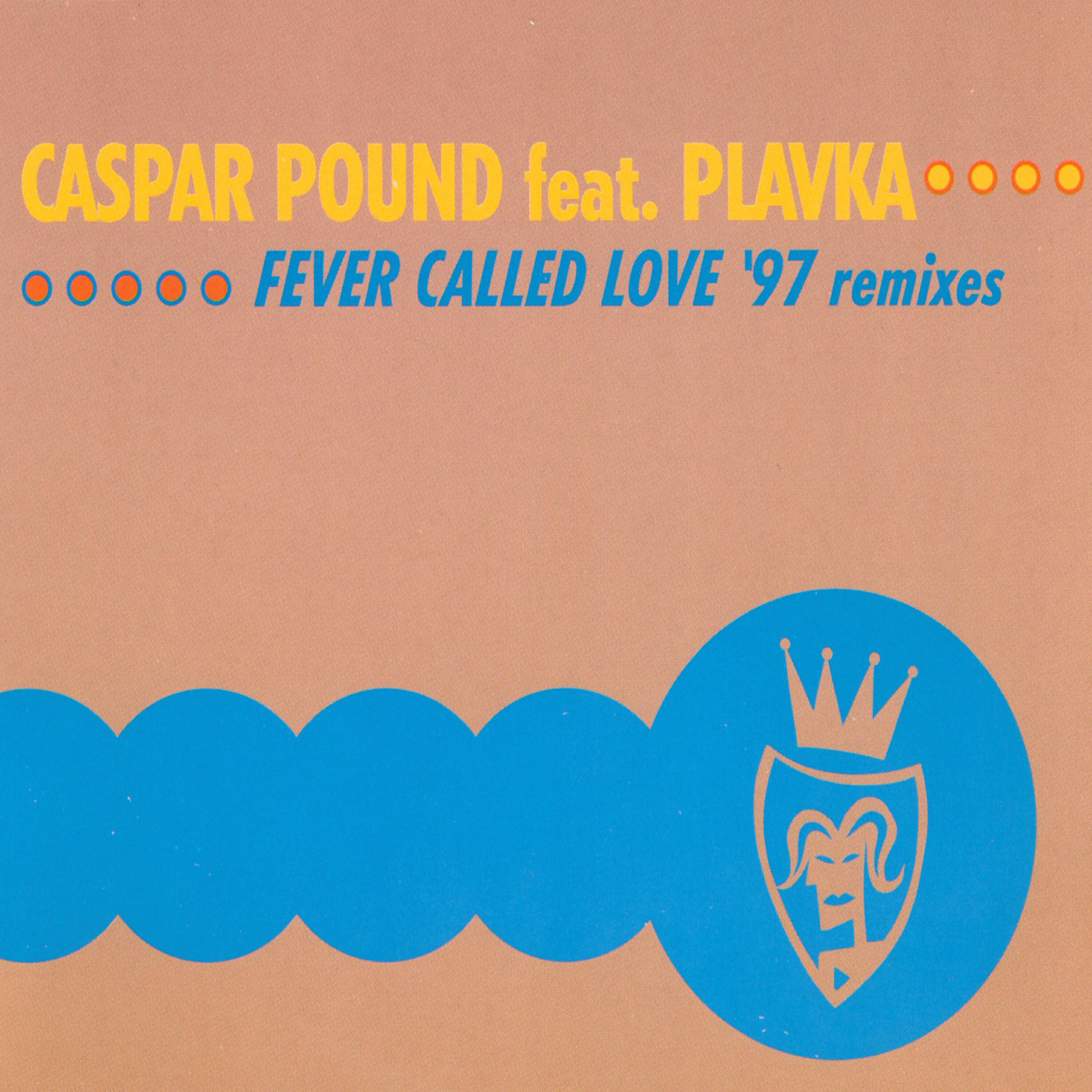 Caspar Pound - Fever Called Love (Quim Quer Remix)