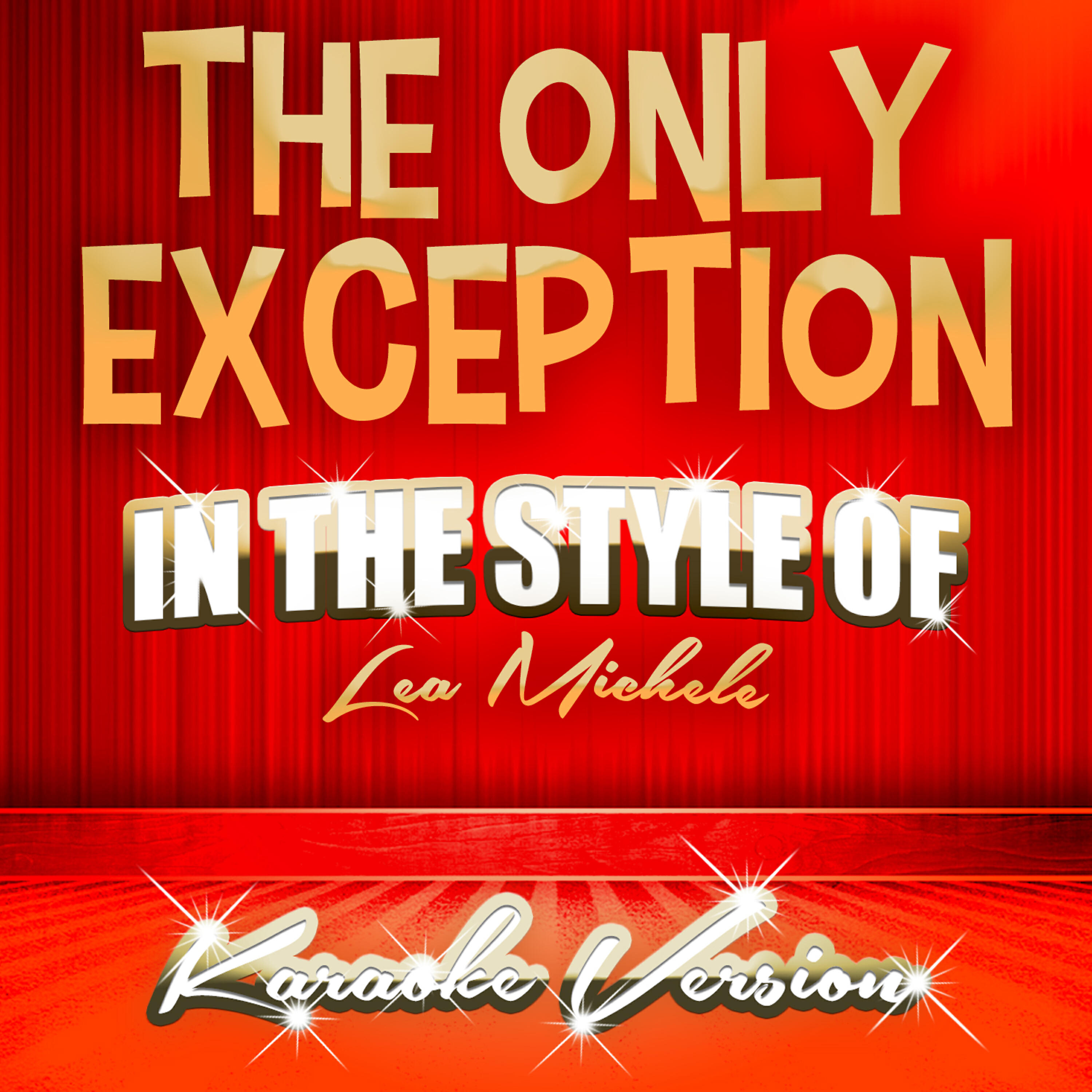 Ameritz Tracks Planet - The Only Exception (In the Style of Lea Michele) [Karaoke Version]