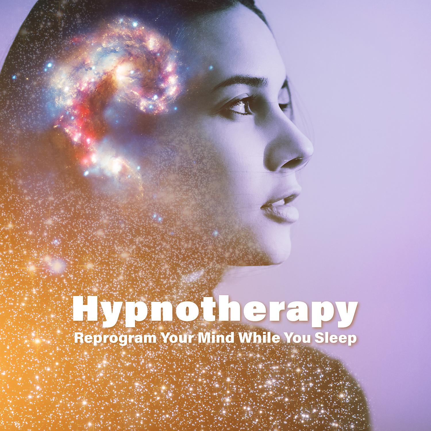 Постер альбома Hypnotherapy: Reprogram Your Mind While You Sleep