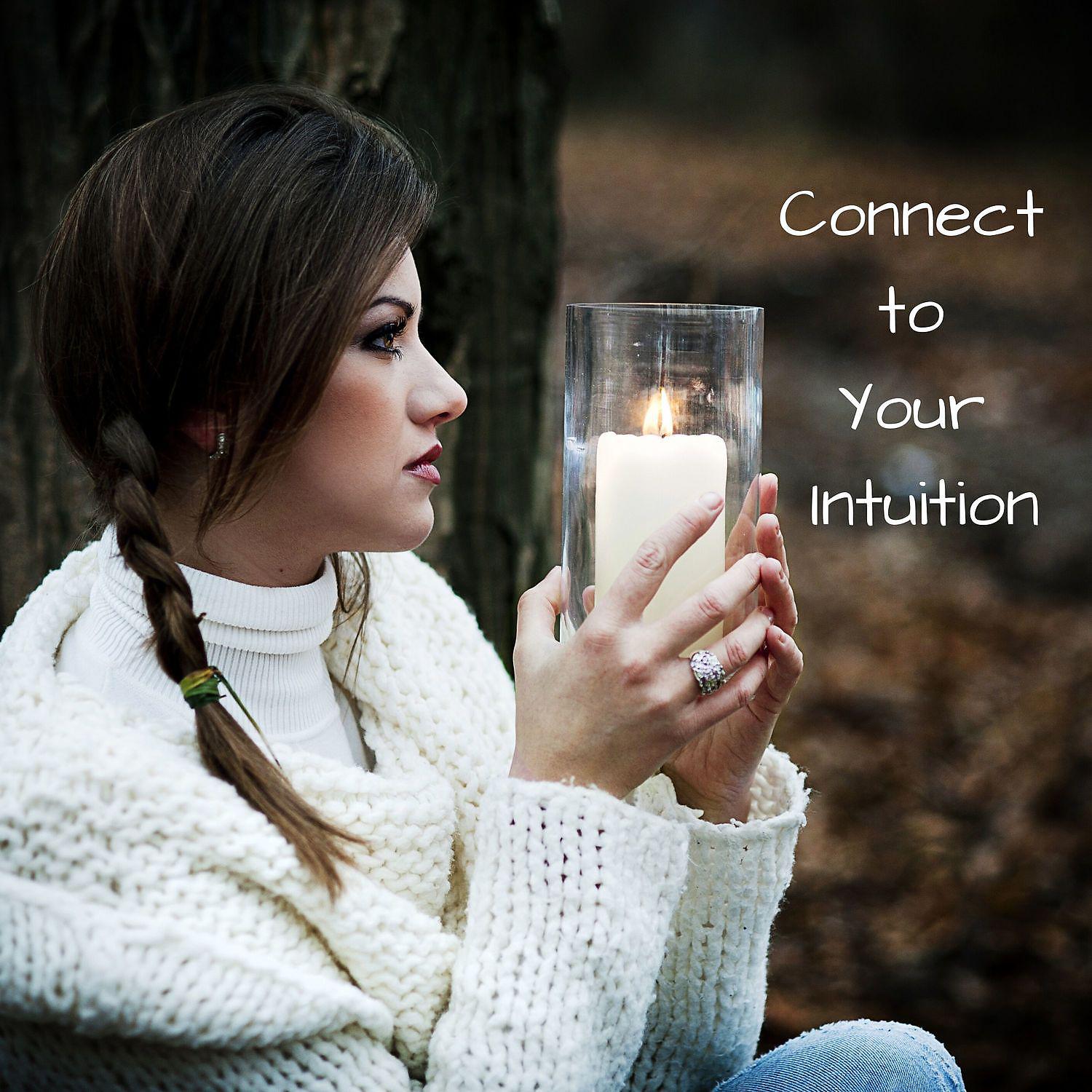 Постер альбома Connect to Your Intuition
