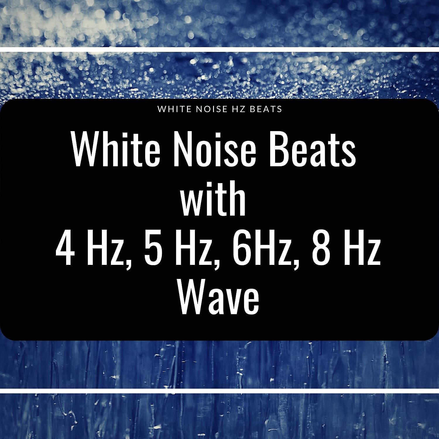 White Noise Hz Beats - White Noise Beats: 4 Hz Theta Wave Sinus IV