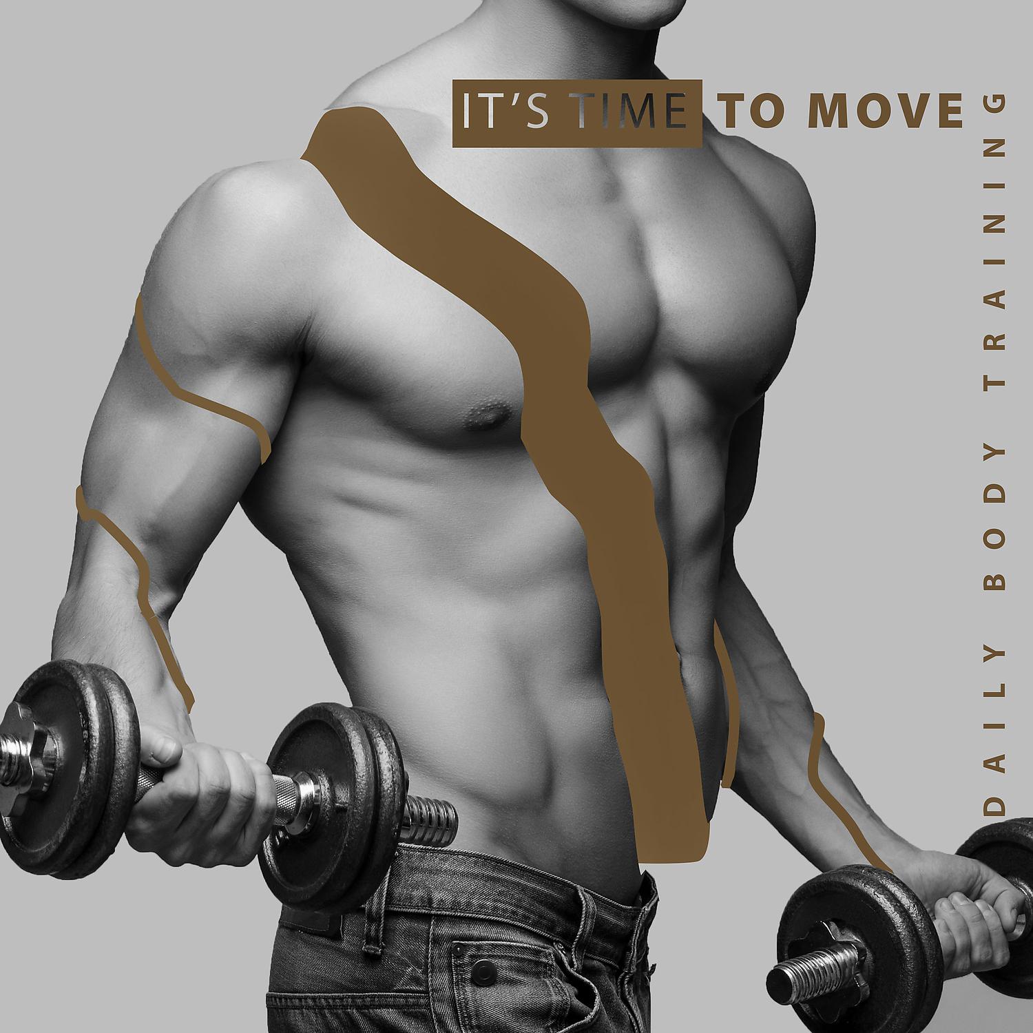 Постер альбома It’s Time to Move – Daily Body Training