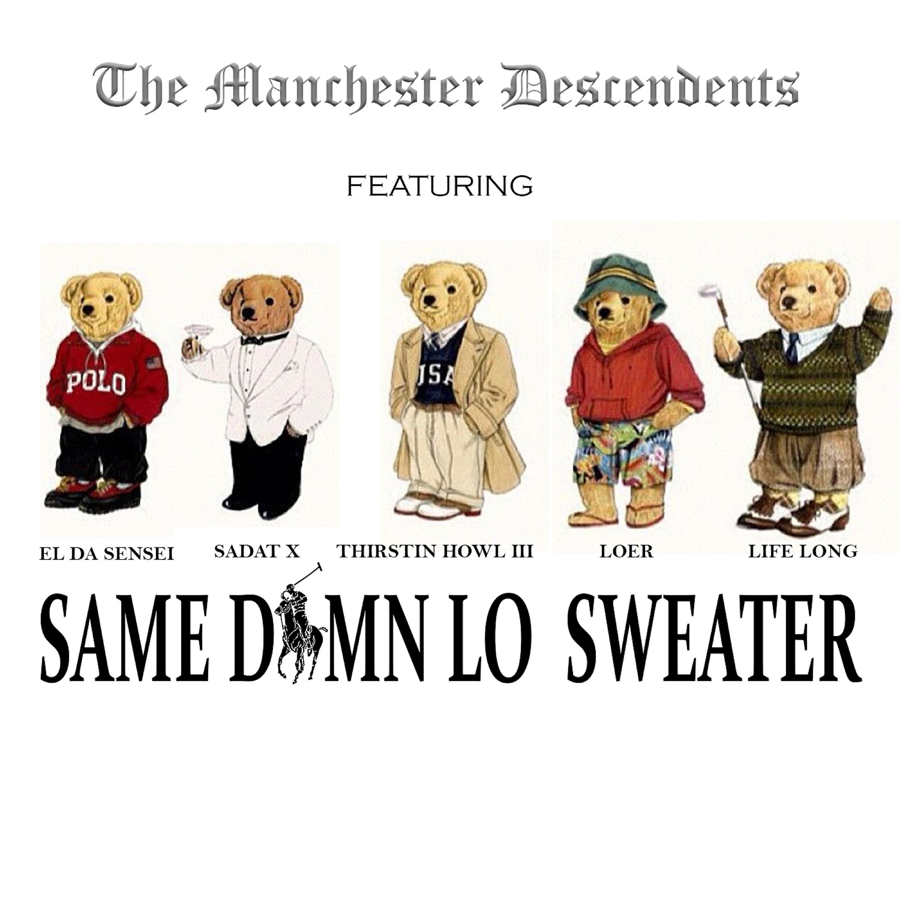 Постер альбома Same Damn Lo Sweater (Single)