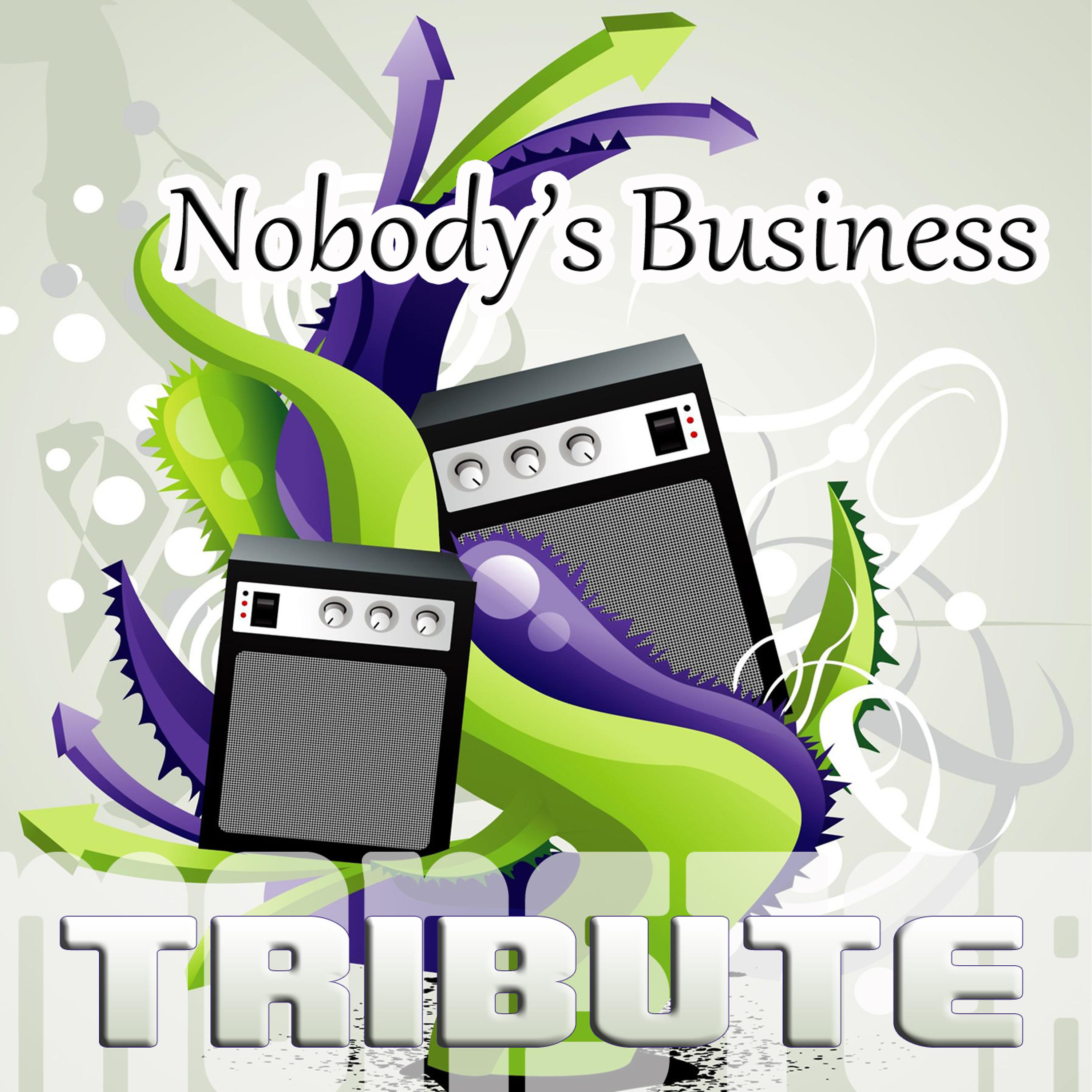 Постер альбома Nobody's Business (Tribute to Rihanna & Chris Brown) [Deluxe Version]