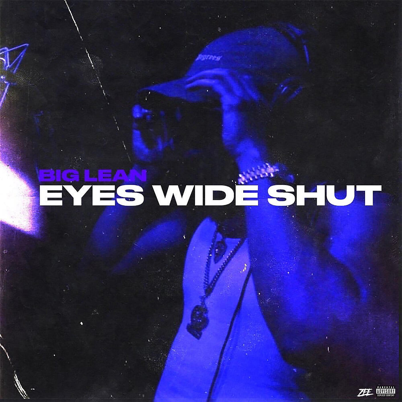 Big Lean - Eyes Wide Shut