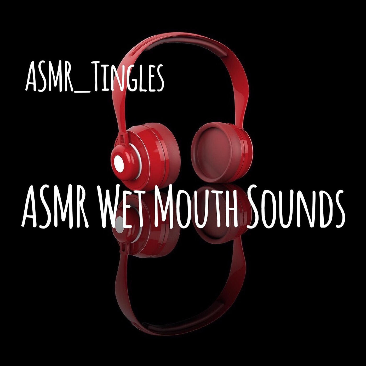 ASMR_Tingles - Asmr Wet Mouth Sounds