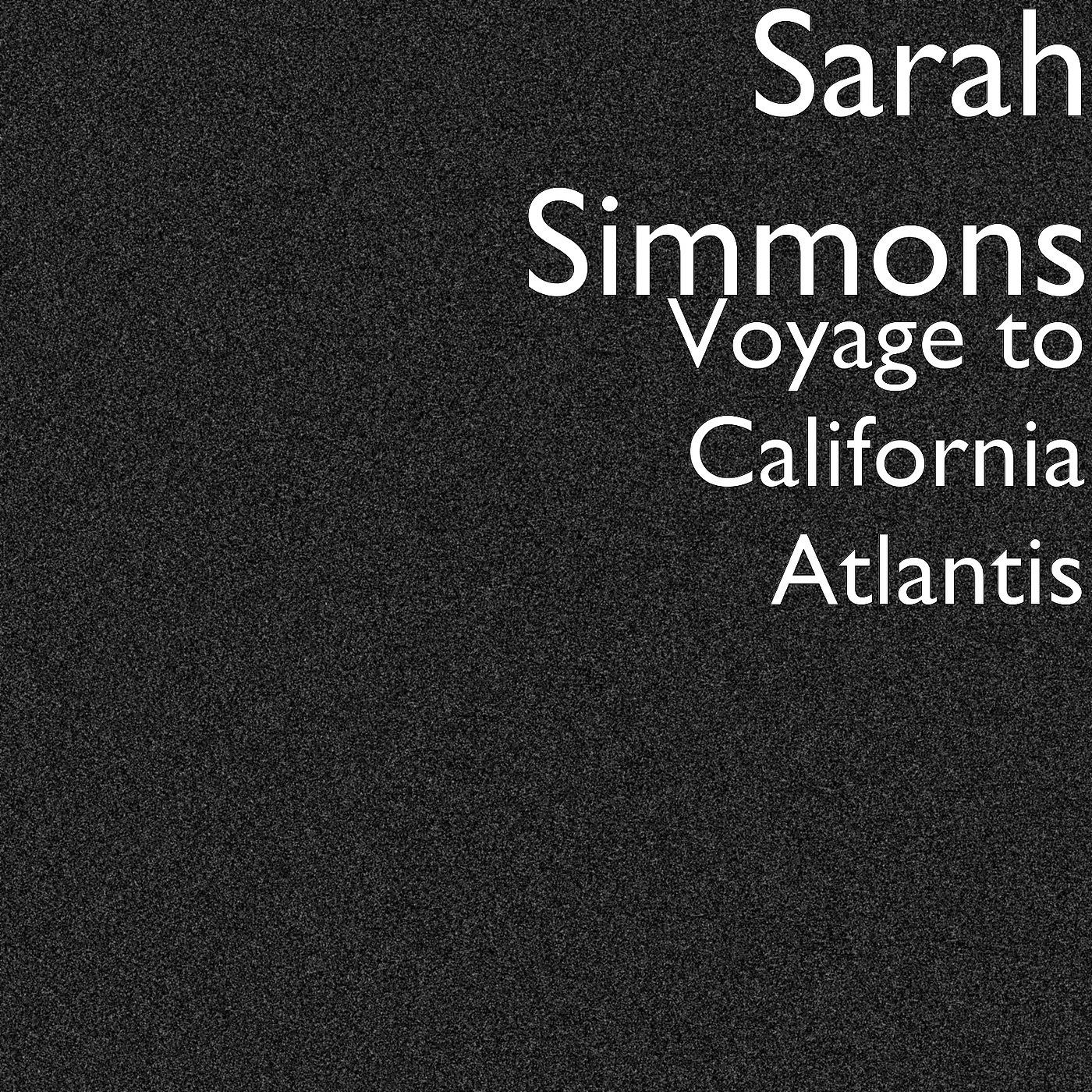 Постер альбома Voyage to California Atlantis