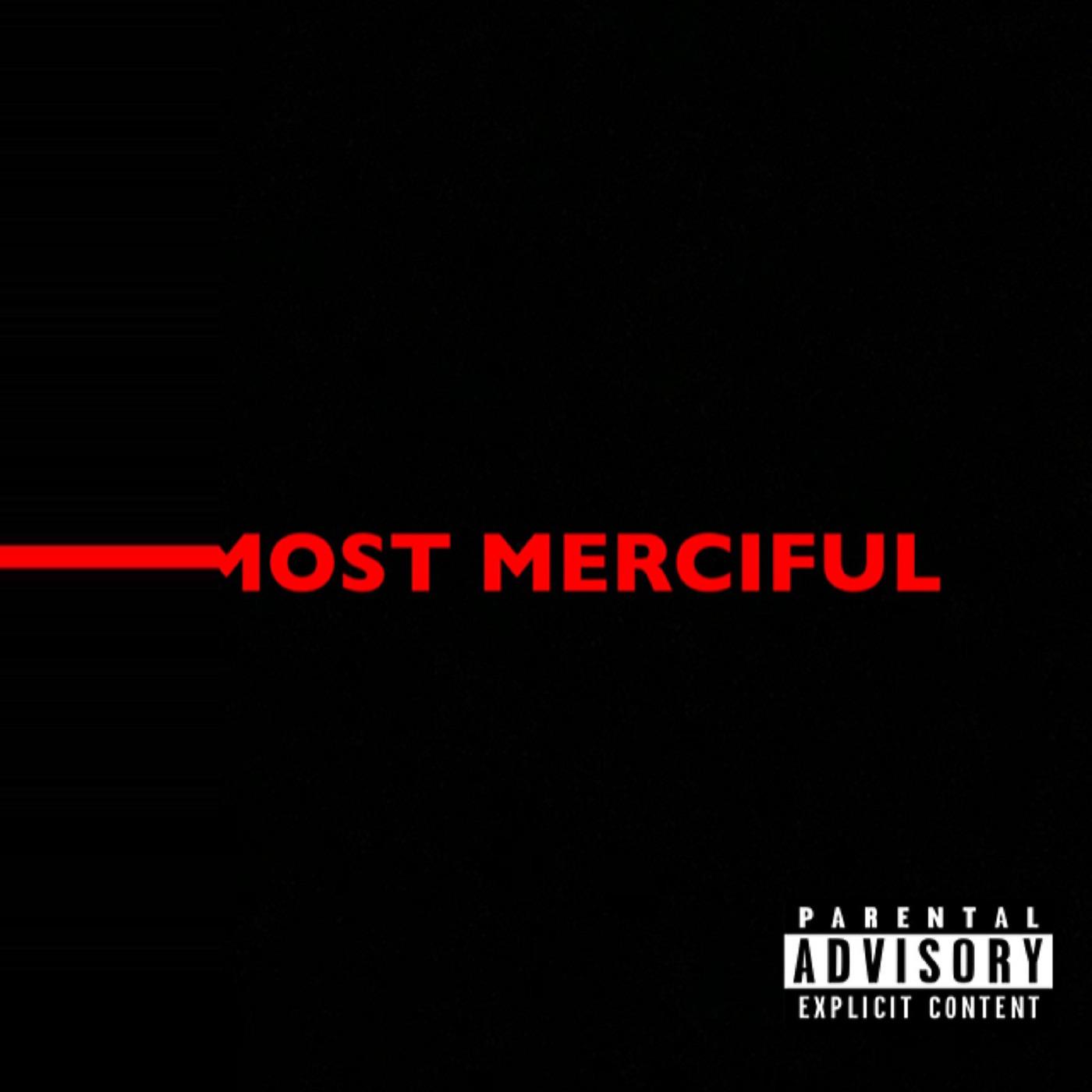 Постер альбома Most Merciful