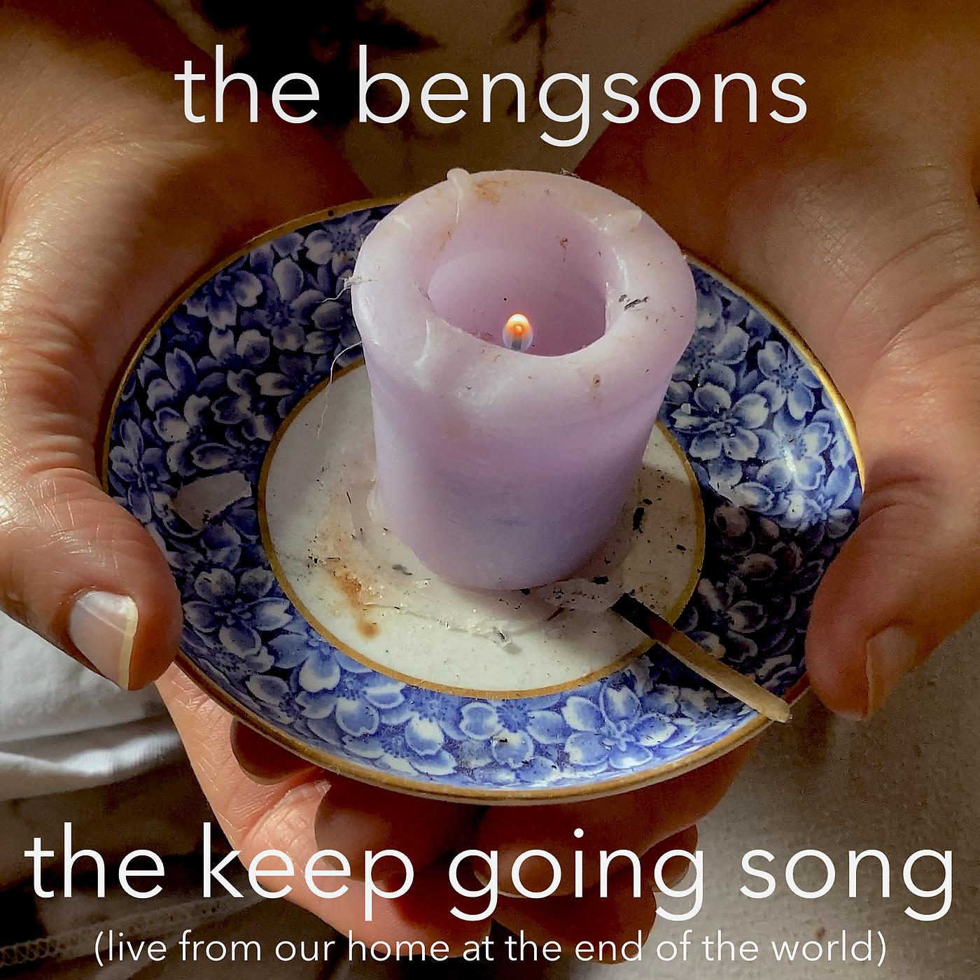 Постер альбома The Keep Going Song (Live from Our Home at the End of the World)