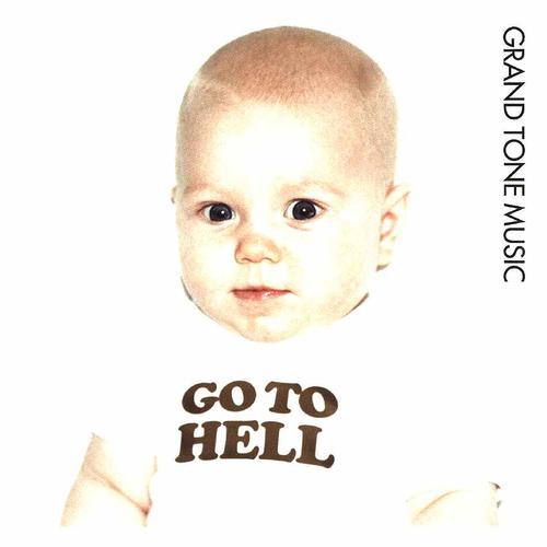 Постер альбома Go To Hell