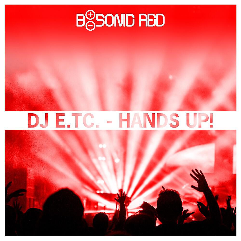 DJ E.TC. - Hands Up! (DJ Nirro Remix)