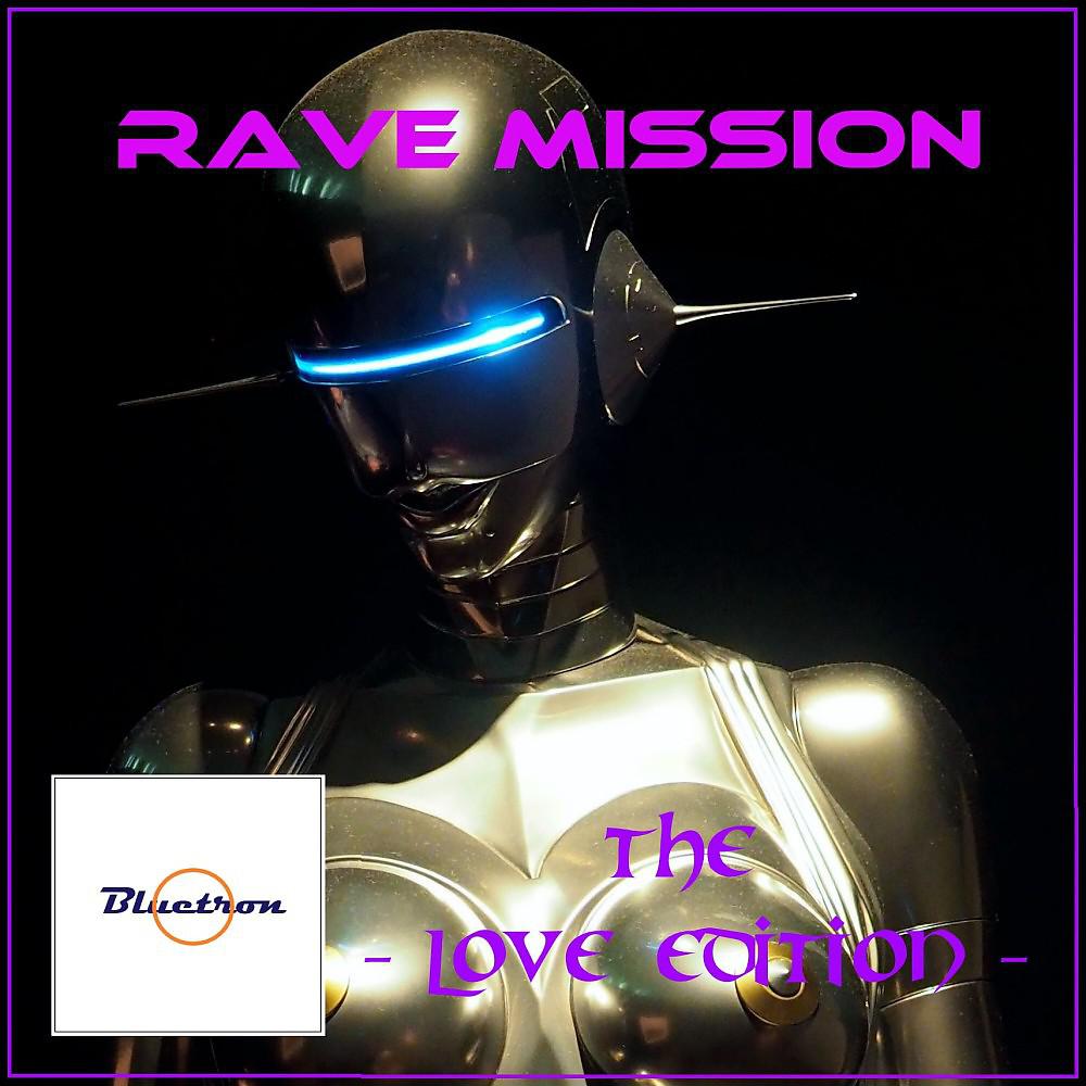 Постер альбома Rave Mission (The Love Edition)