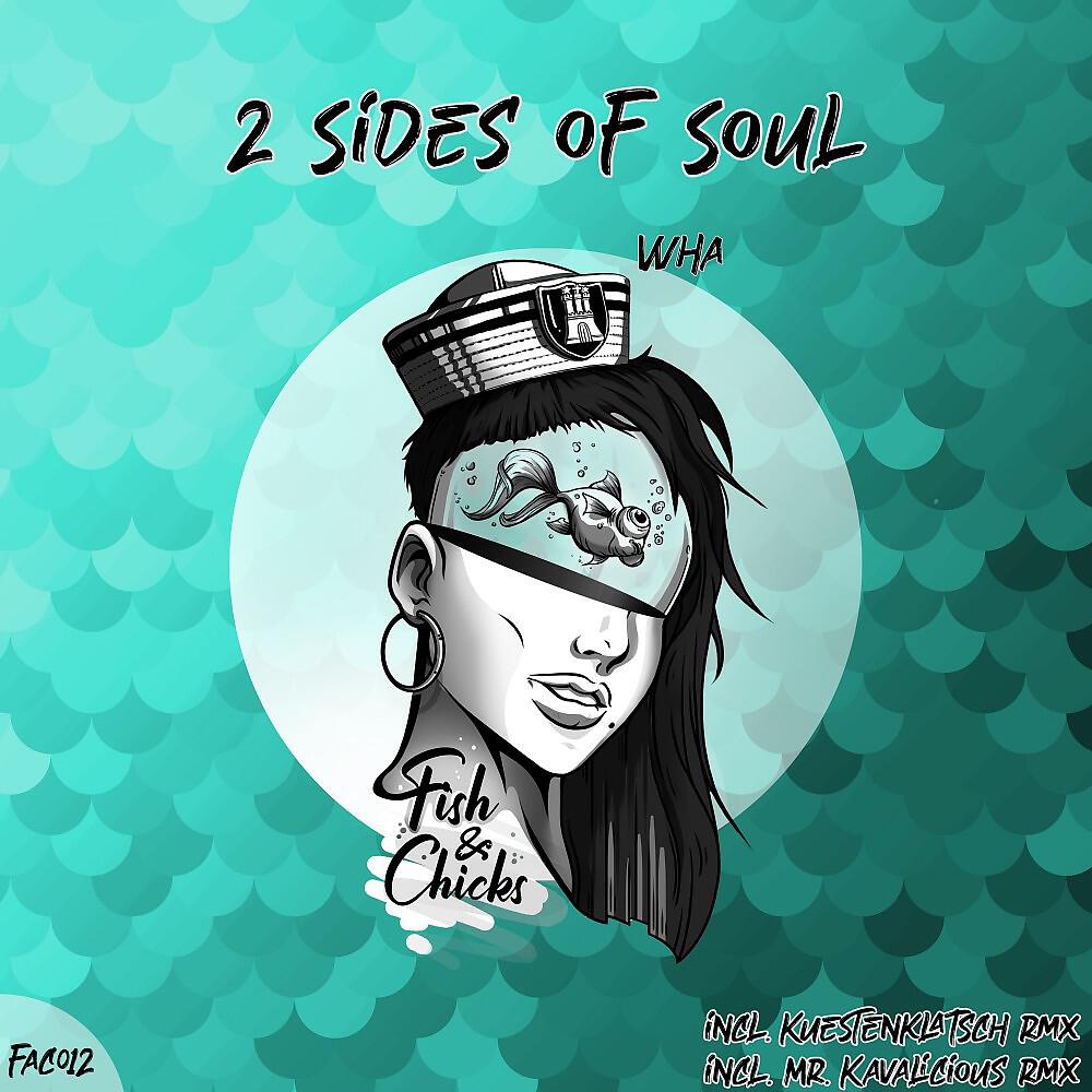 2 Sides Of Soul - Wha (Original Mix)