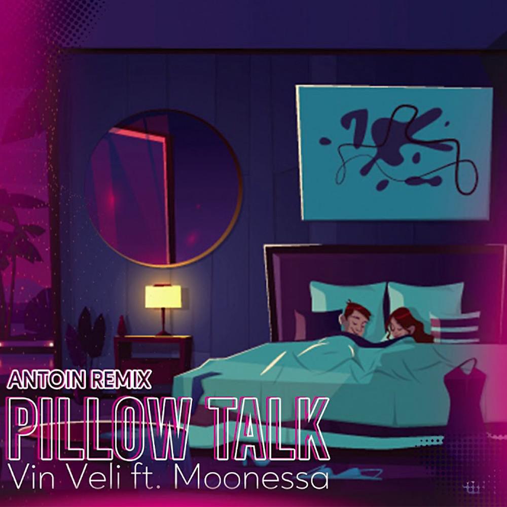Постер альбома Pillow Talk (Antoin RMX)