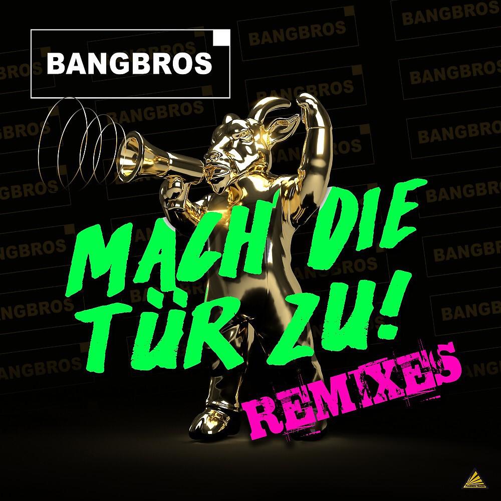 BangBros - Mach die Tür zu (D-Tune vs. H.u.p.d Remix)