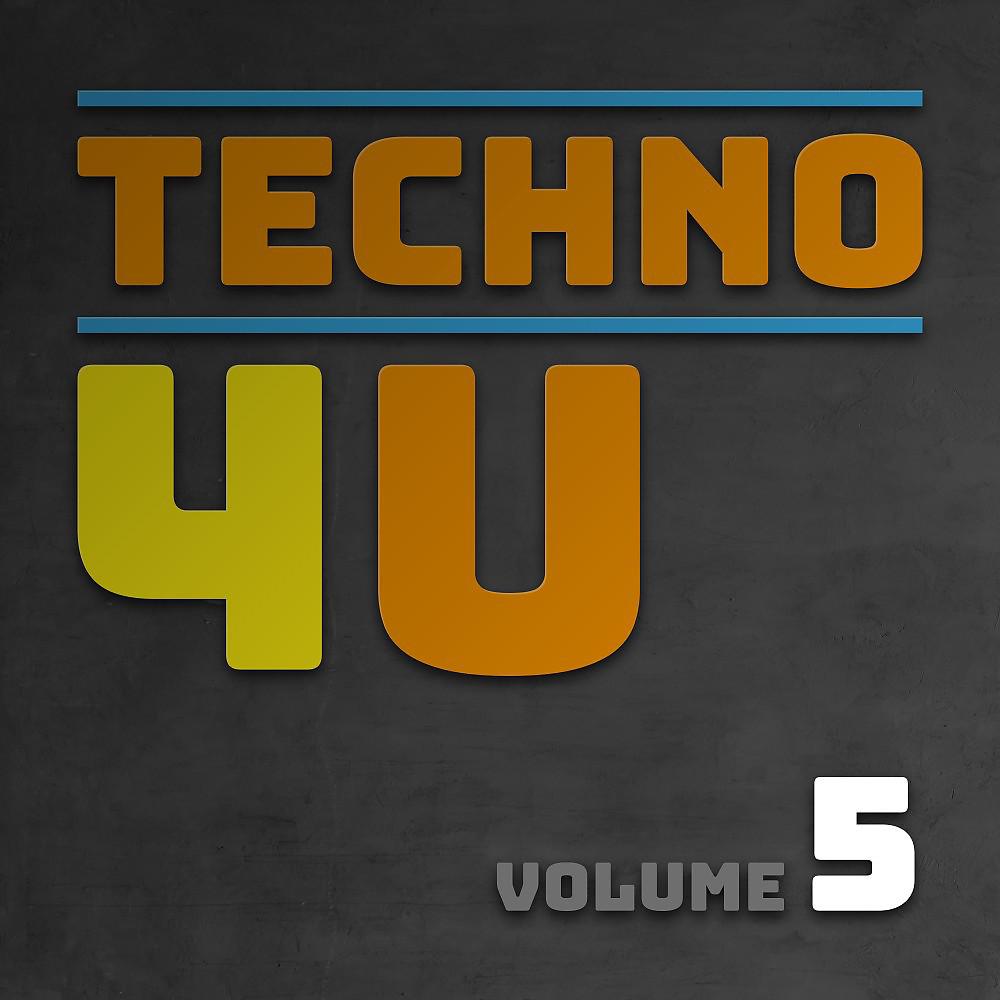 Постер альбома Techno 4 U, Vol. 5
