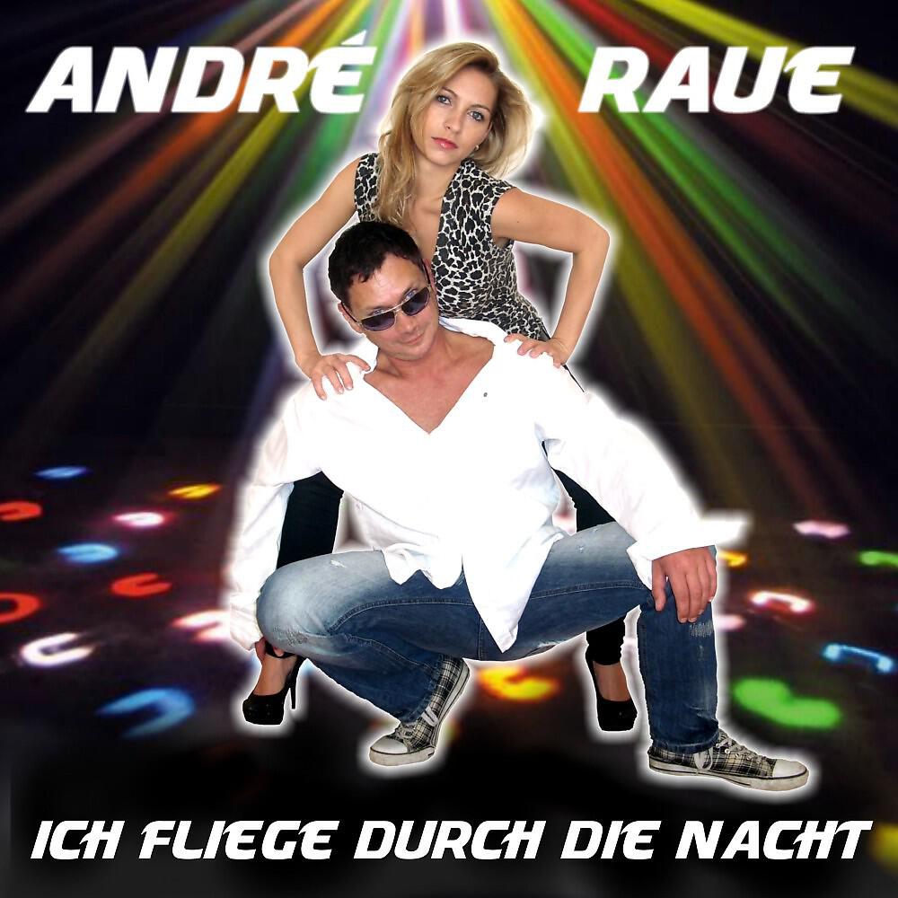André Raue - Ich fliege durch die Nacht (Sweethouse DJ Remix)