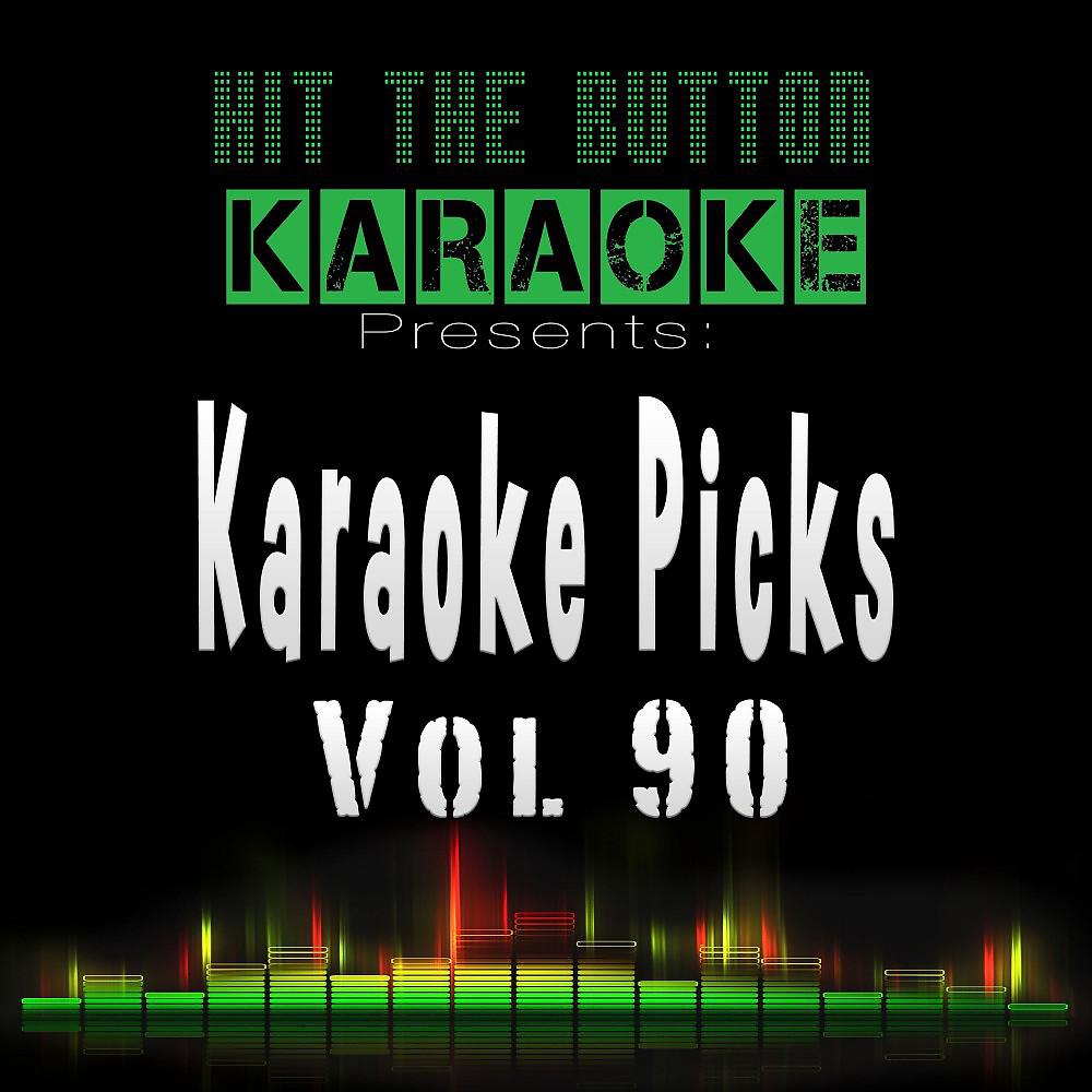 Постер альбома Karaoke Picks, Vol. 90