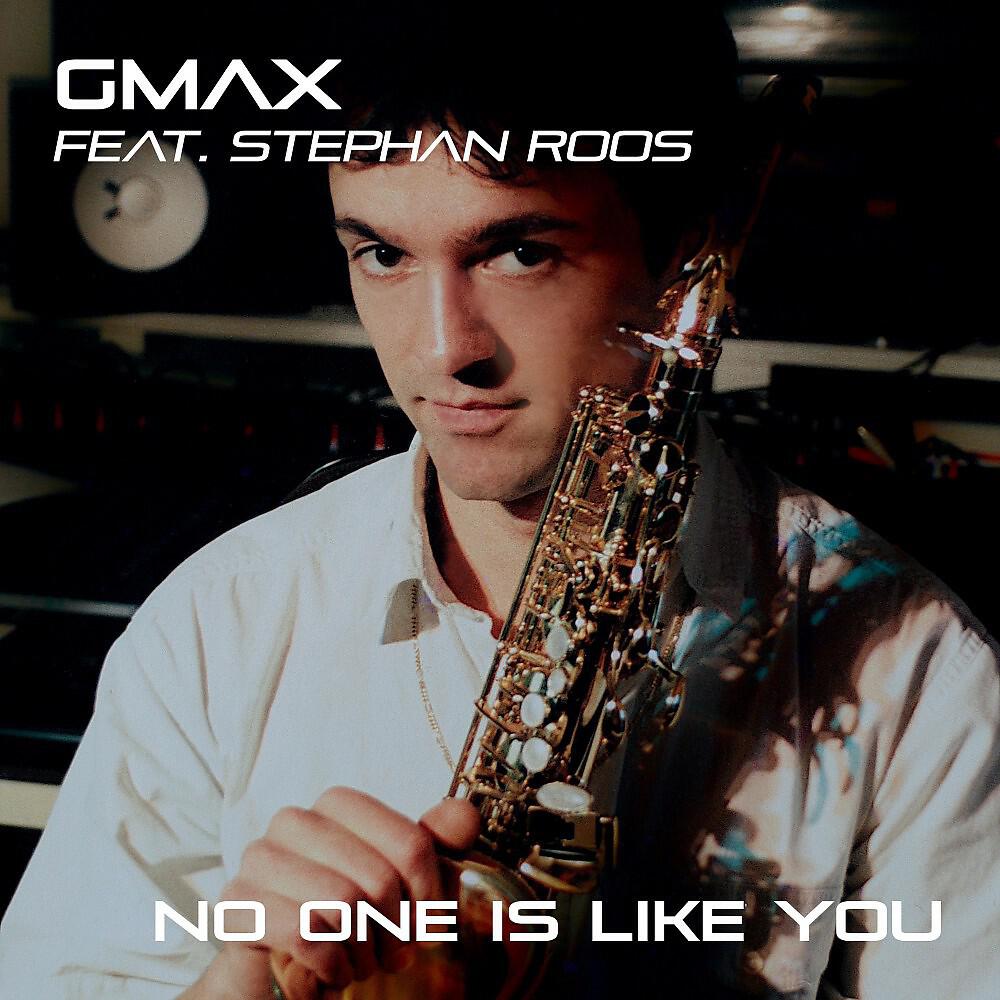 Gmax - No One Is Like You