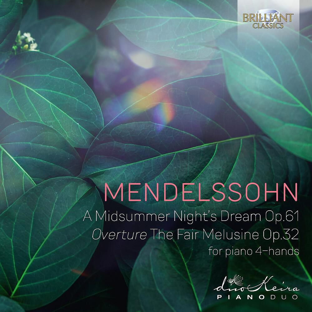 DuoKeira Piano Duo - A Midsummer Night'S Dream, Op. 61: I. Scherzo